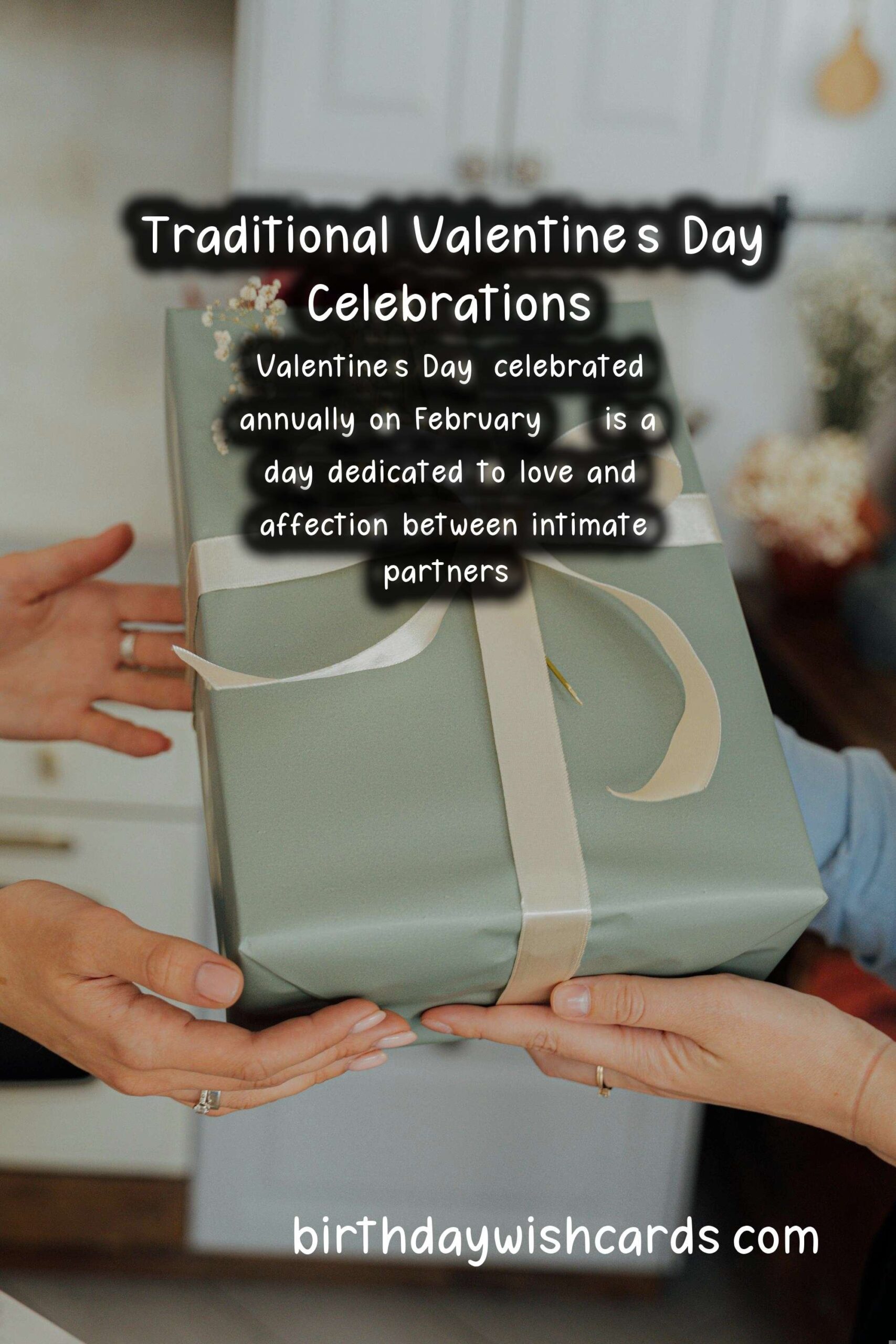 How to Celebrate Valentine's Day the Traditional Way