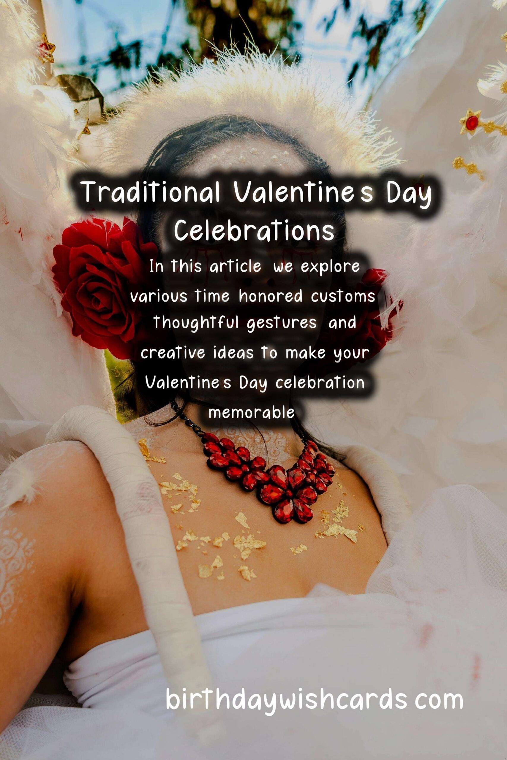 How to Celebrate Valentine's Day the Traditional Way
