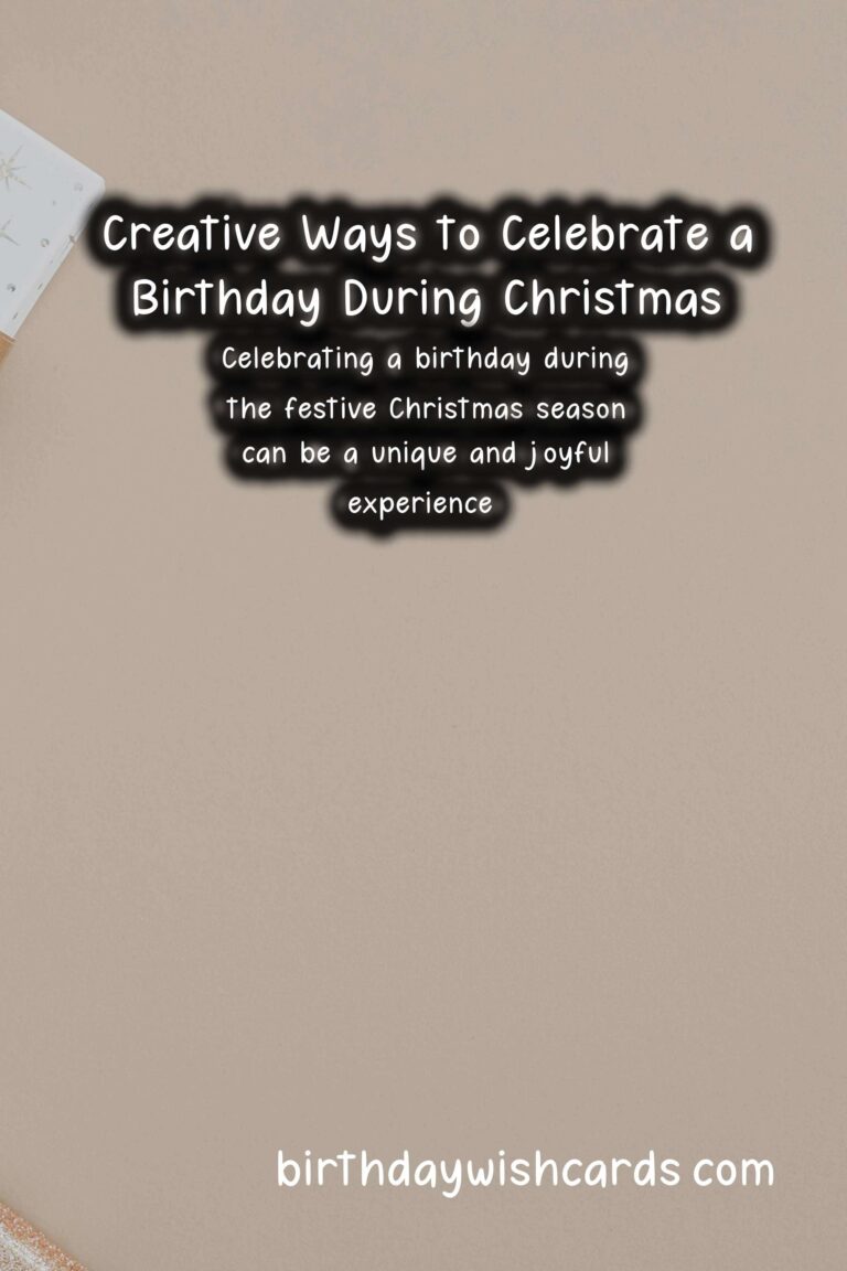 How to Celebrate a Memorable Birthday for Christmas