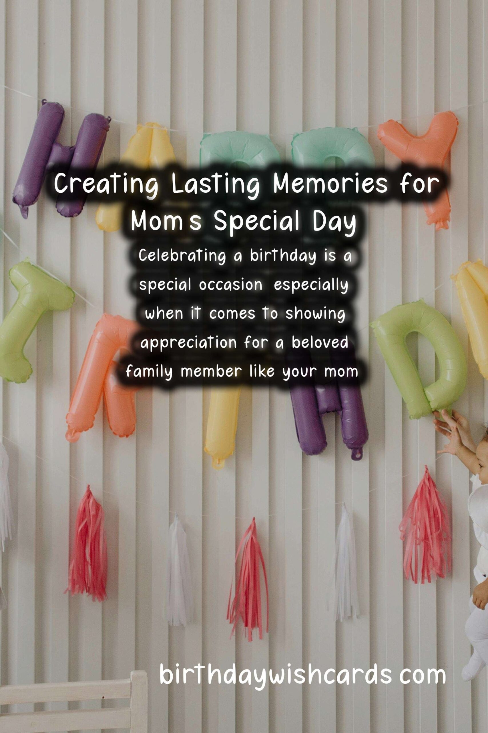 How to Celebrate a Memorable Birthday for Mom