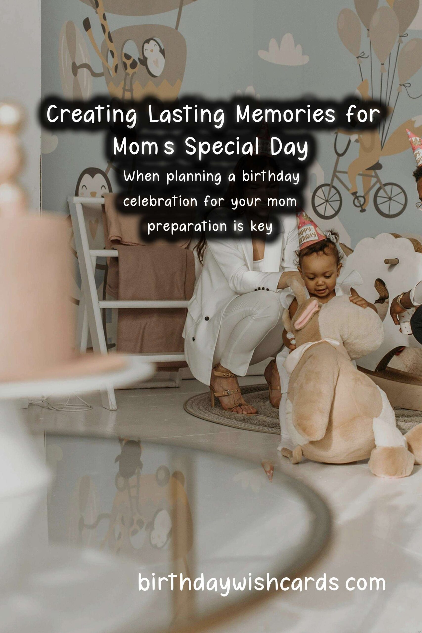 How to Celebrate a Memorable Birthday for Mom