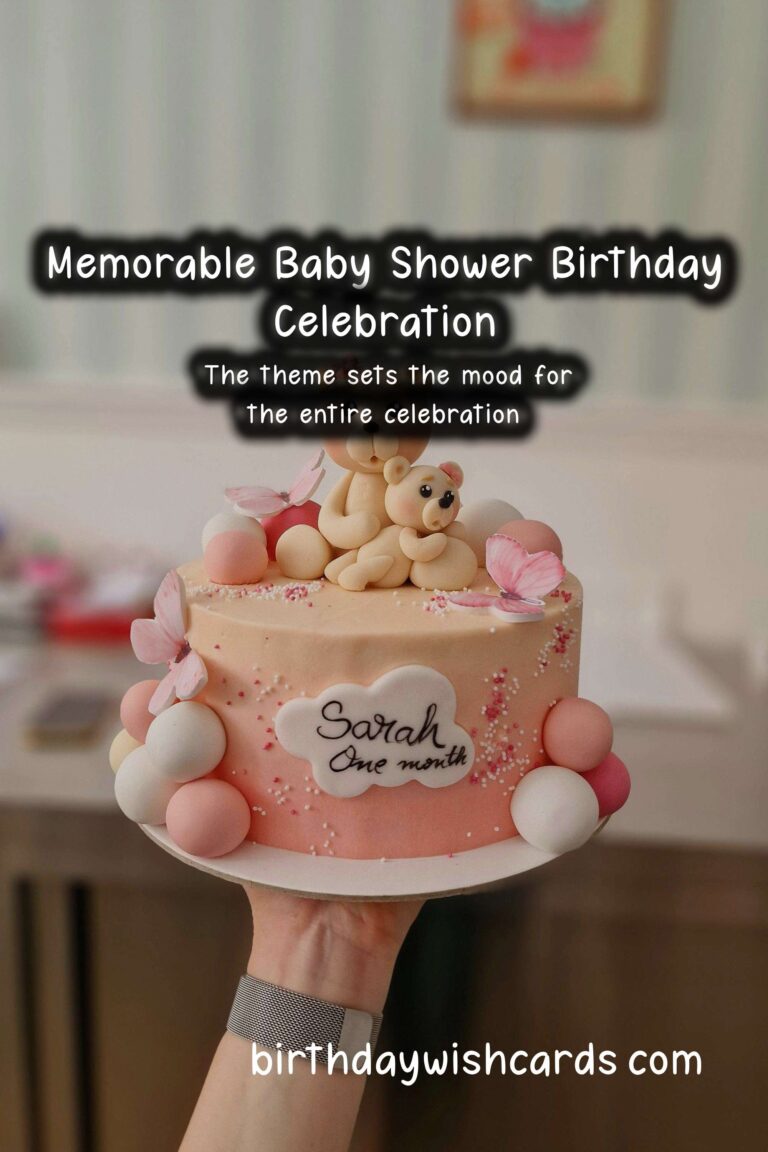 How to Celebrate a Memorable Birthday for a Baby Shower