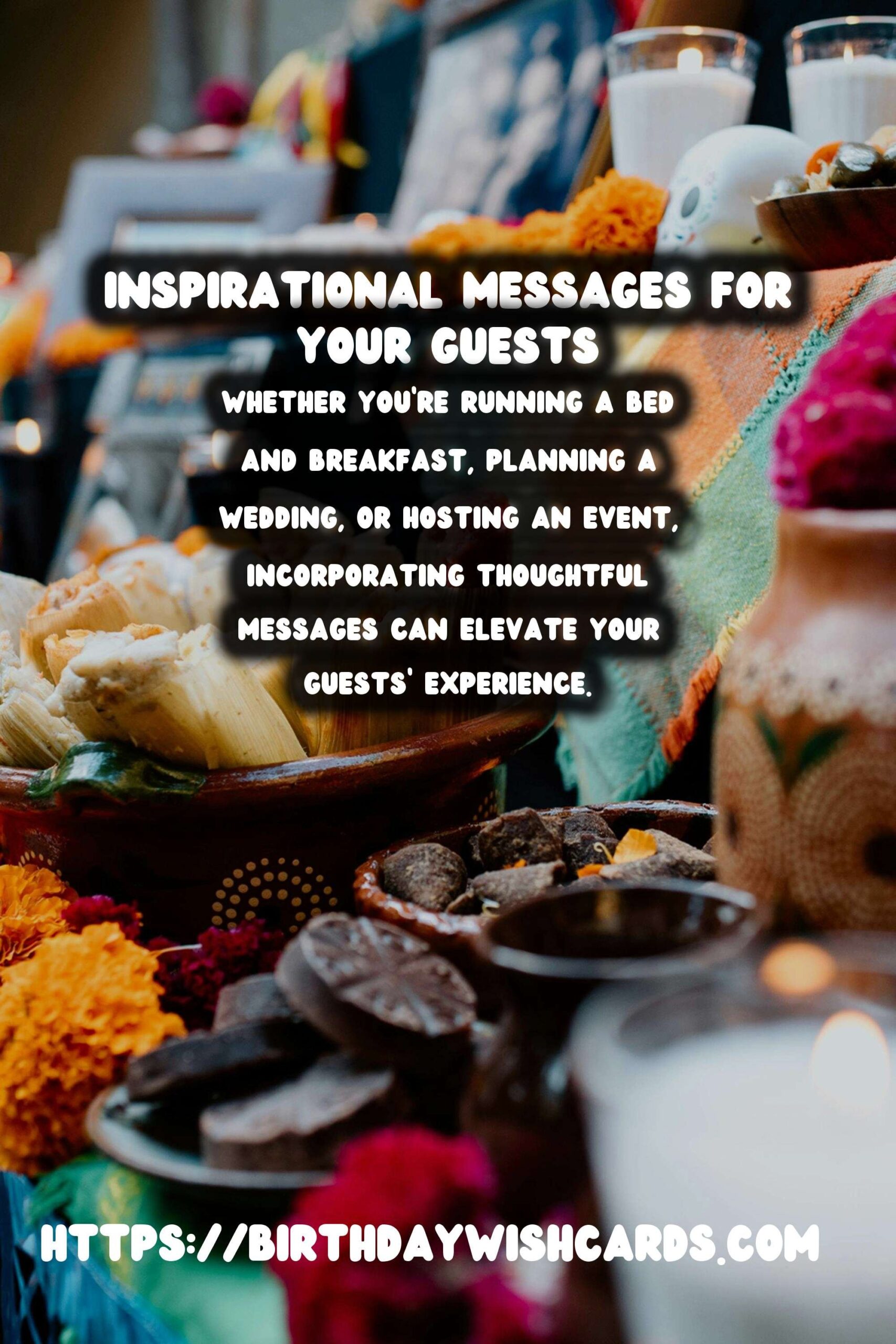 How to Create Inspirational Messages That Will Wow Your Guests