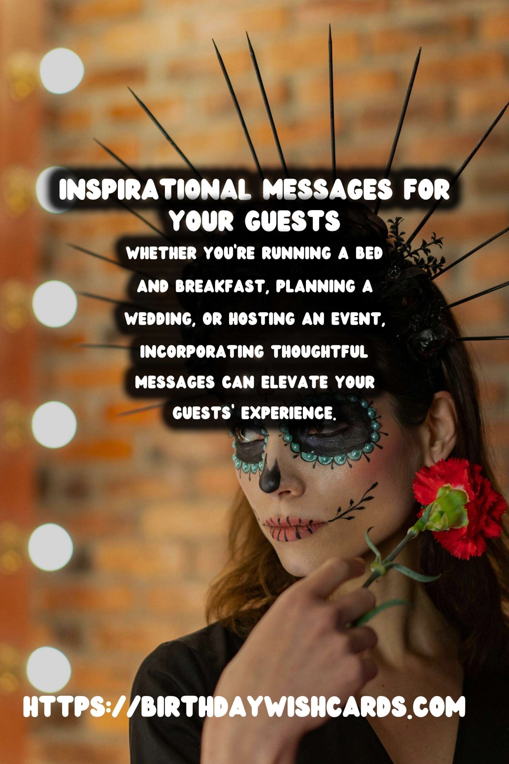 How to Create Inspirational Messages That Will Wow Your Guests
