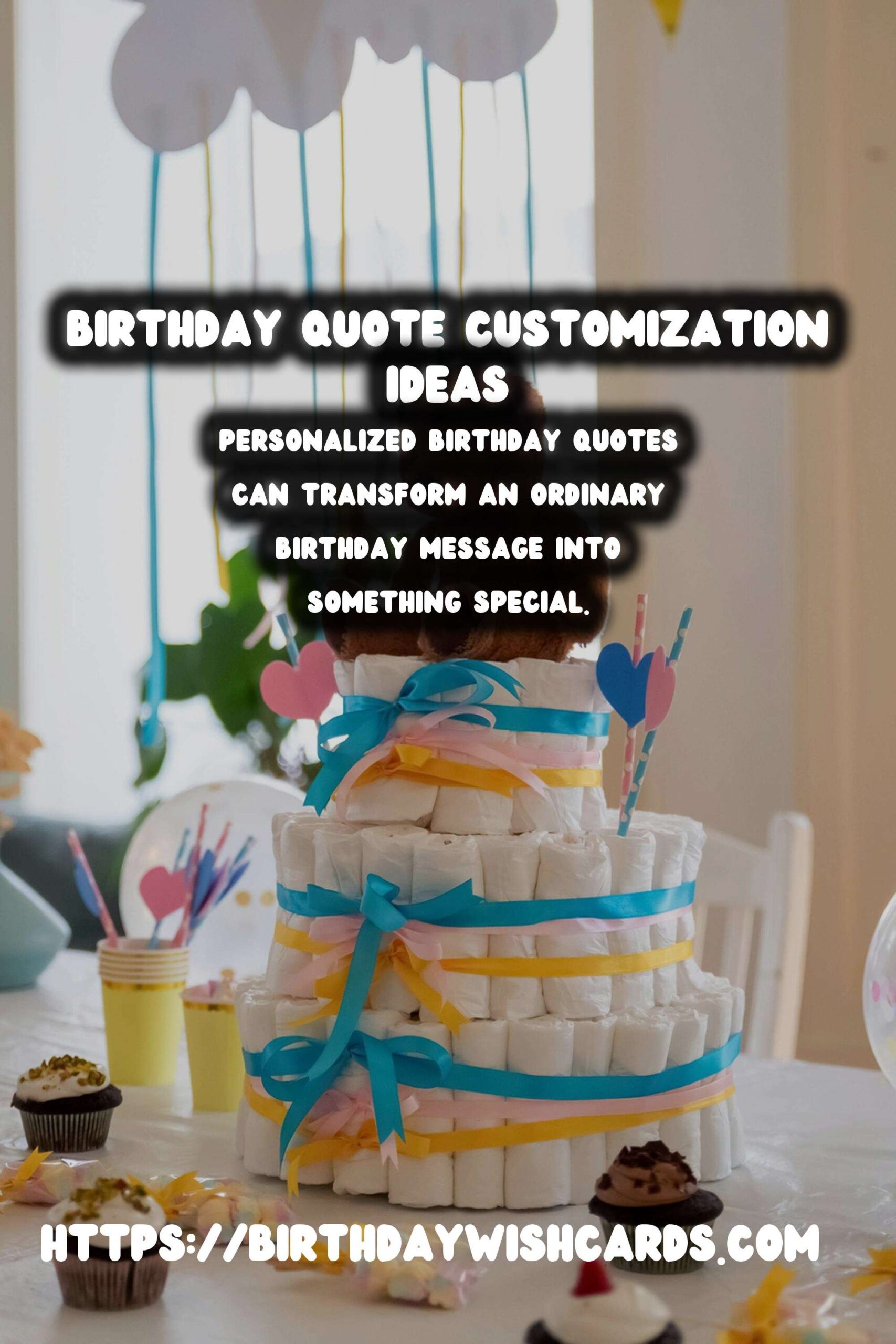 How to Customize Birthday Quotes For Every Age Group
