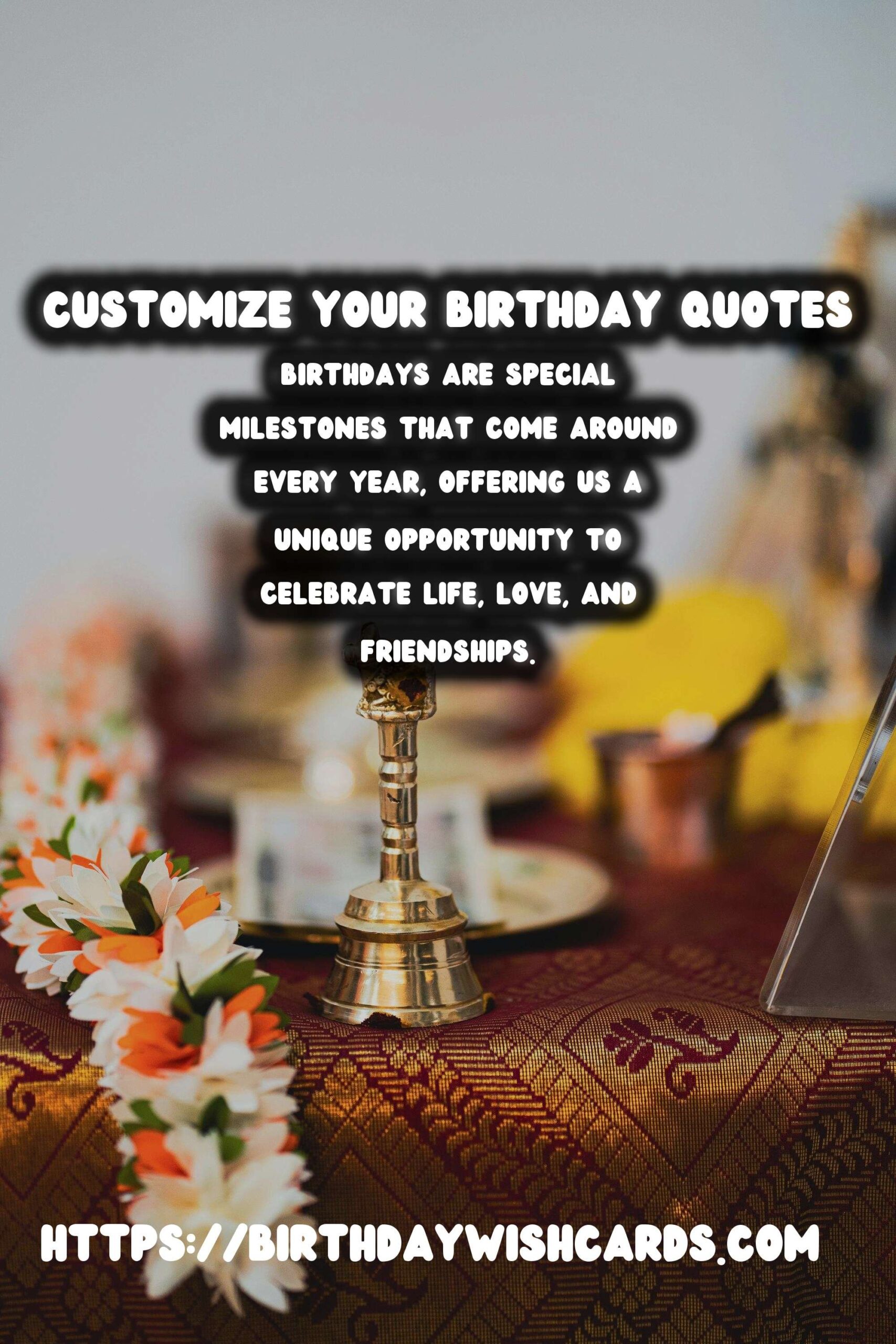 How to Customize Birthday Quotes That Capture the Moment