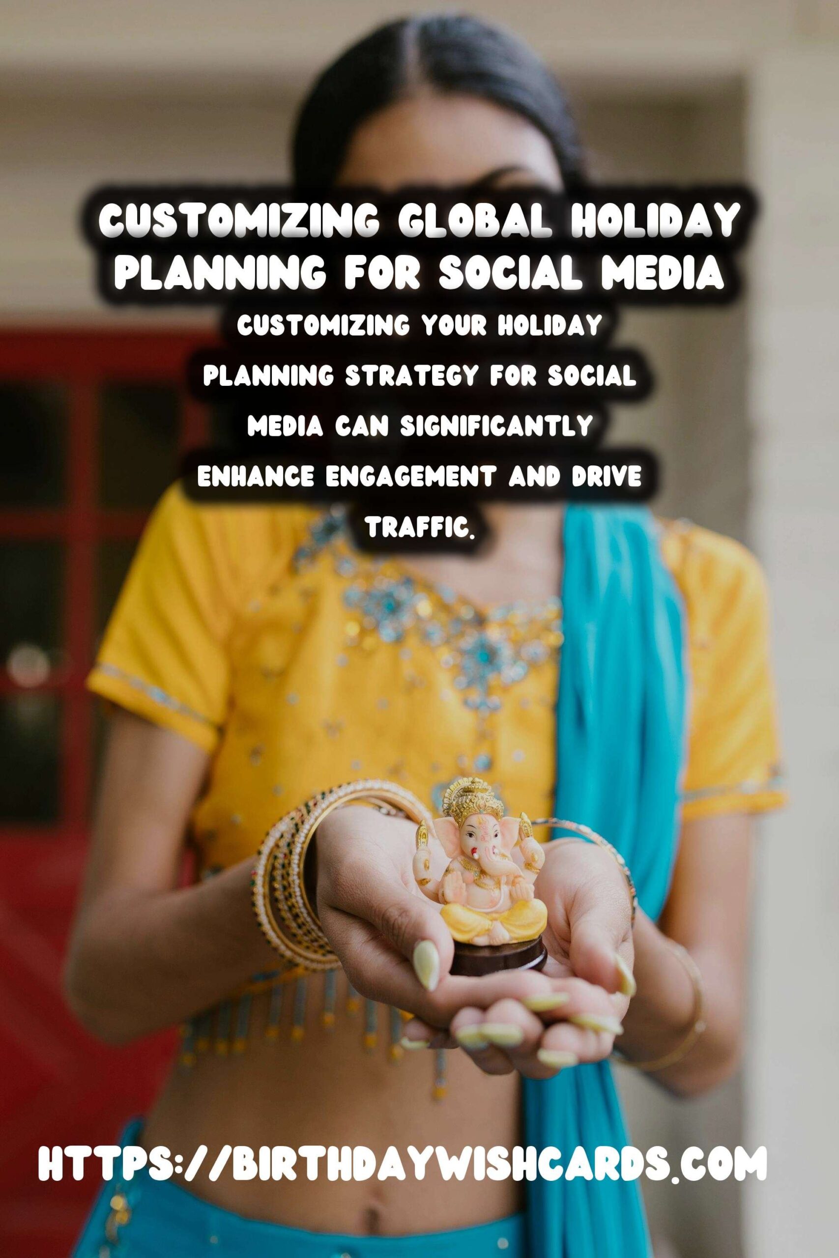 How to Customize Global Holiday Planning for Social Media