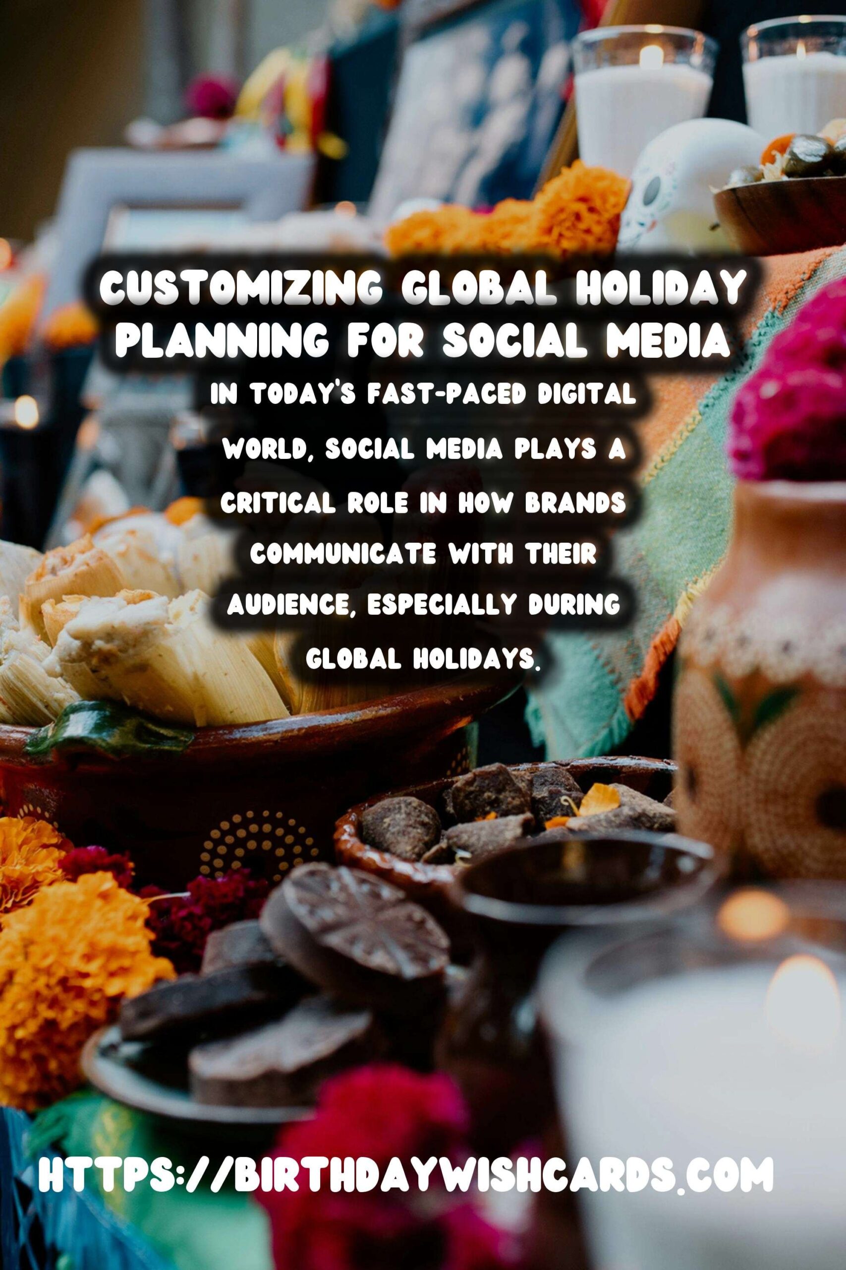 How to Customize Global Holiday Planning for Social Media