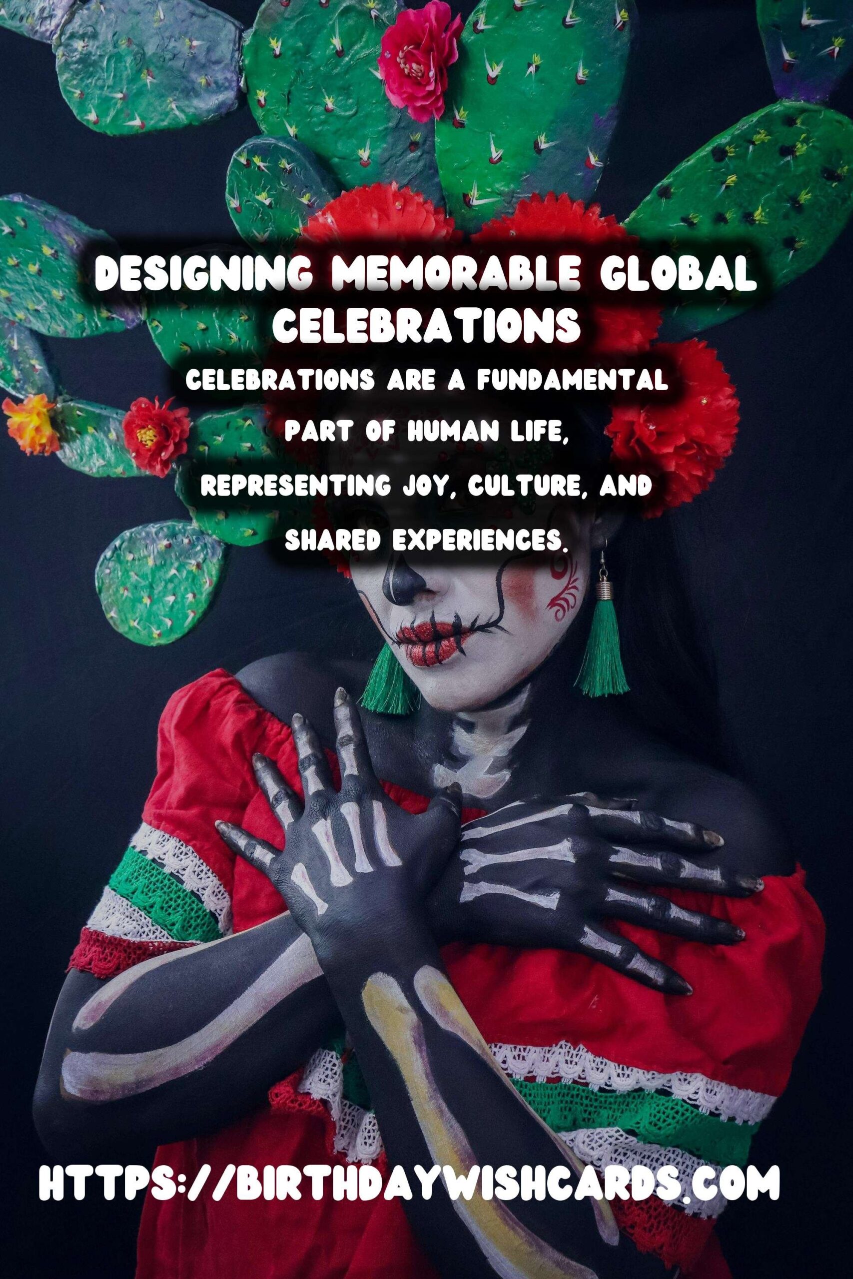 How to Design Global Celebration Ideas That Make Memories