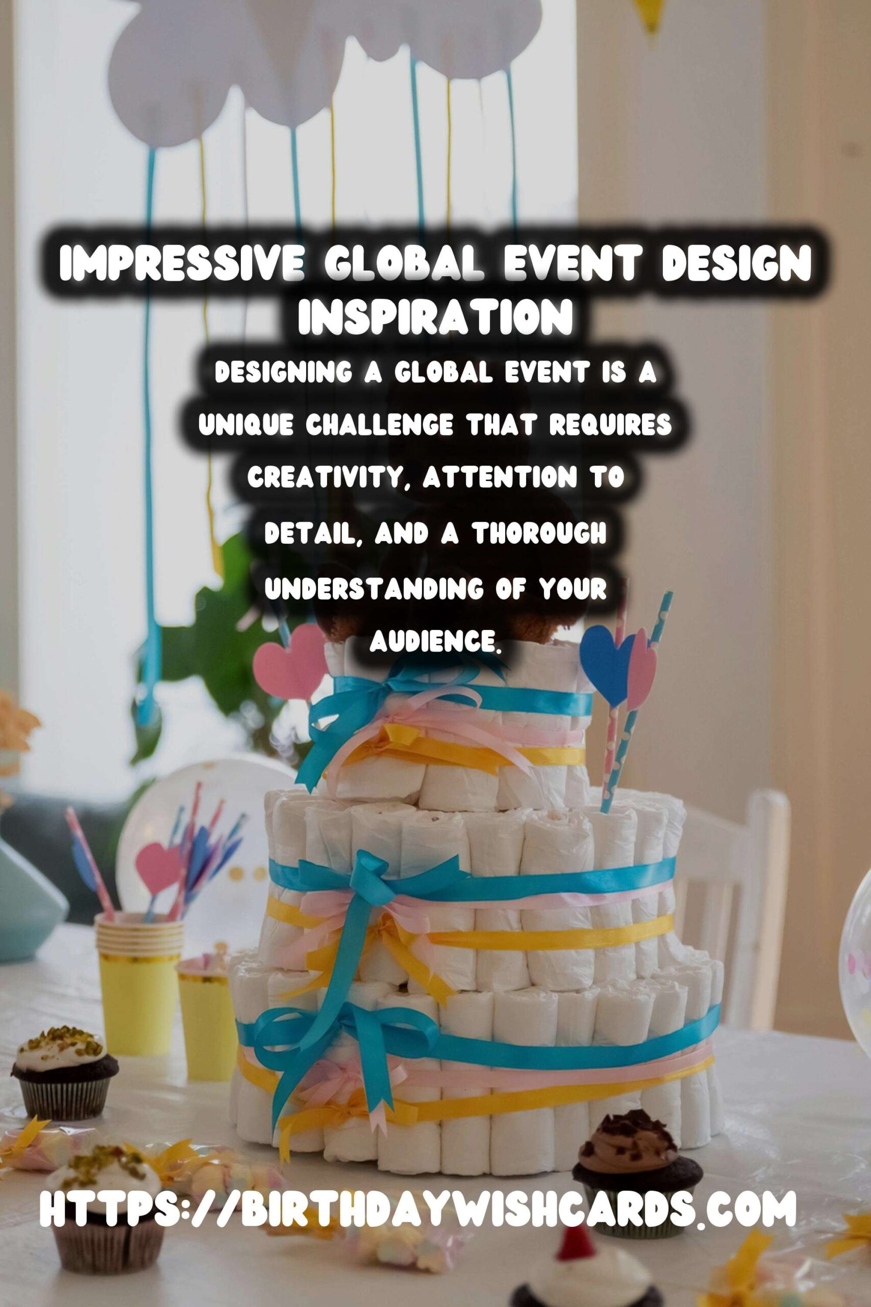 How to Design Global Event Inspiration That Impress