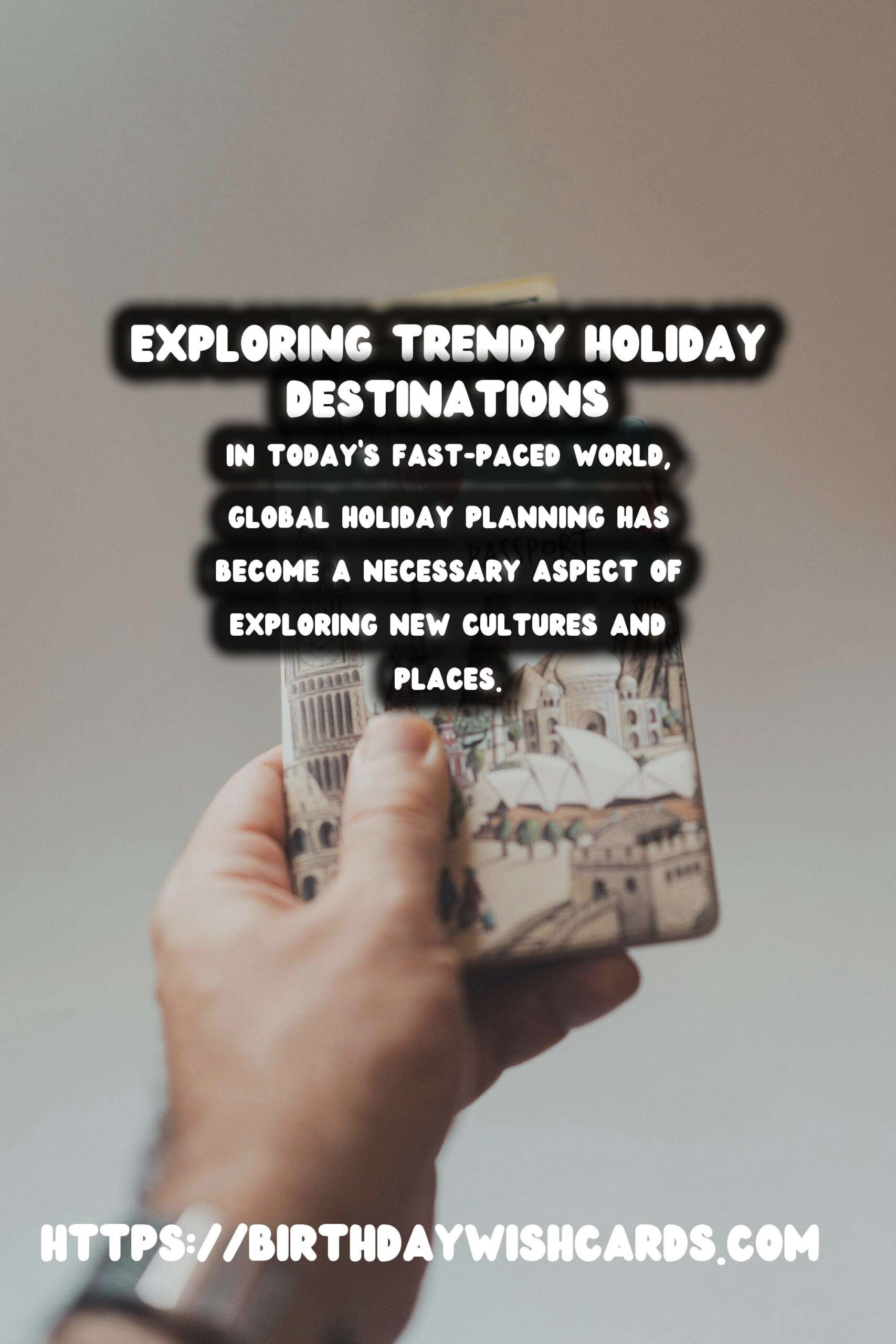 How to Design Global Holiday Planning That Are Trendy