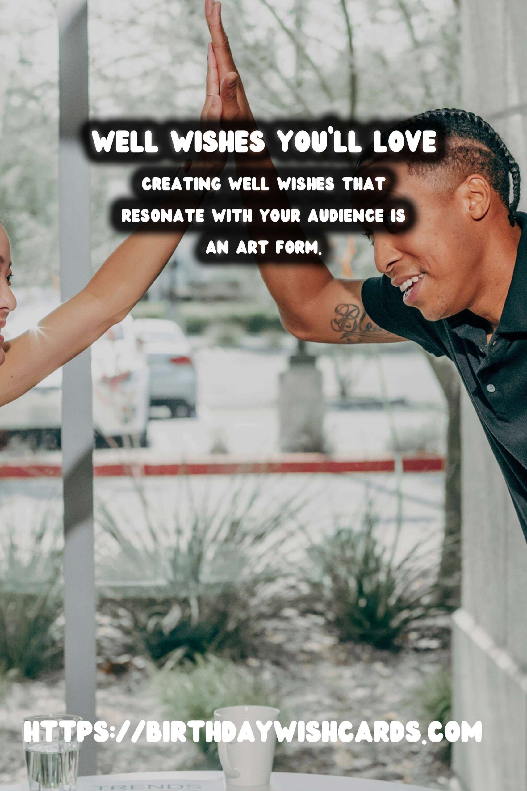 How to Design Well Wishes You’ll Love