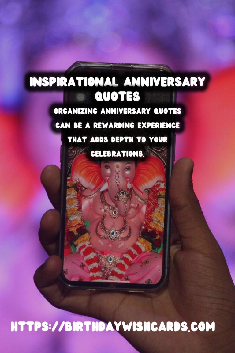 How to Organize Anniversary Quotes You’ll Love