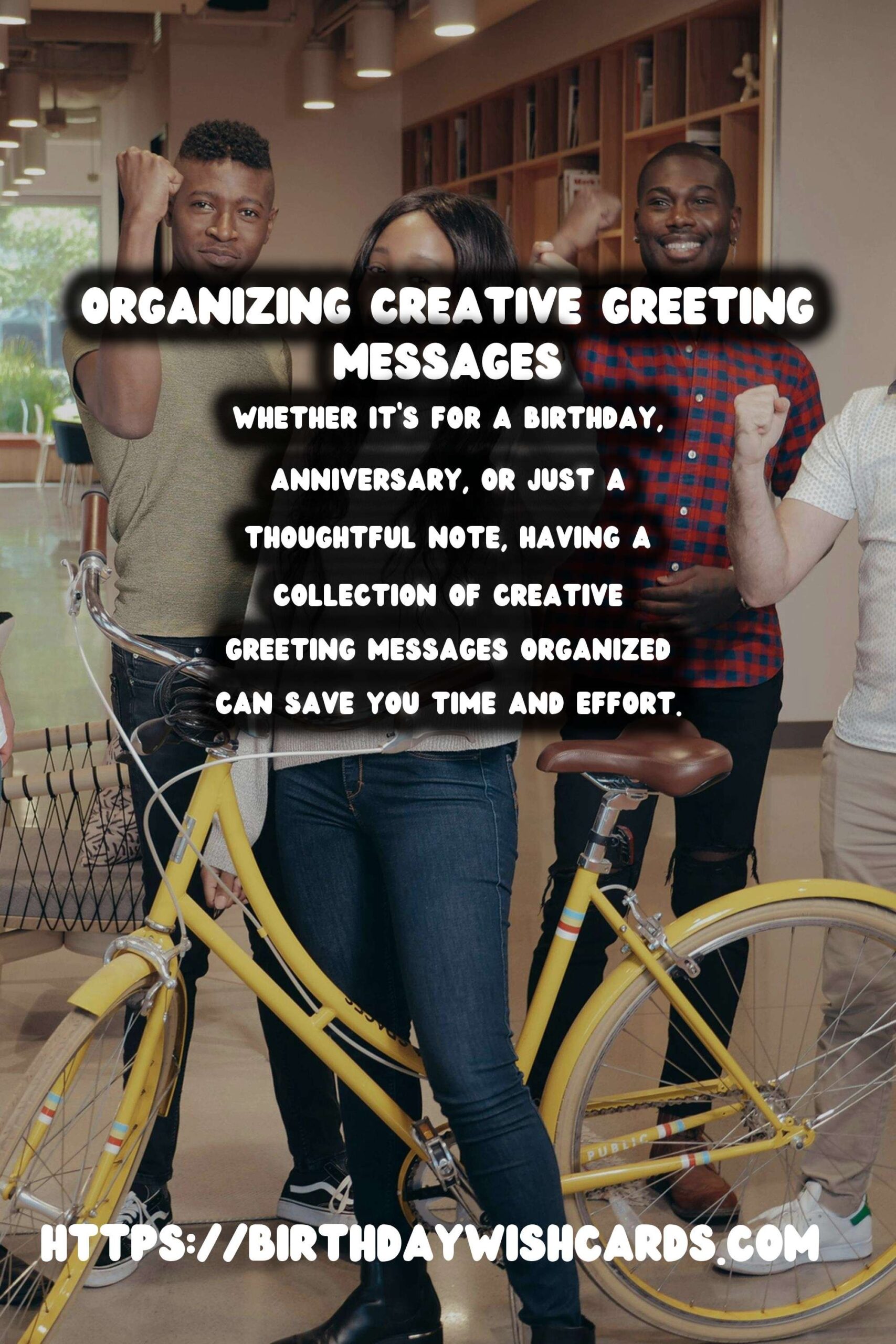 How to Organize Creative Greeting Messages You’ll Love