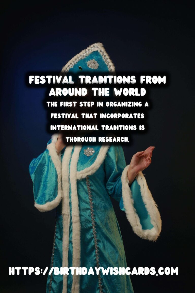How to Organize Festival Traditions Around the World That Spark Joy