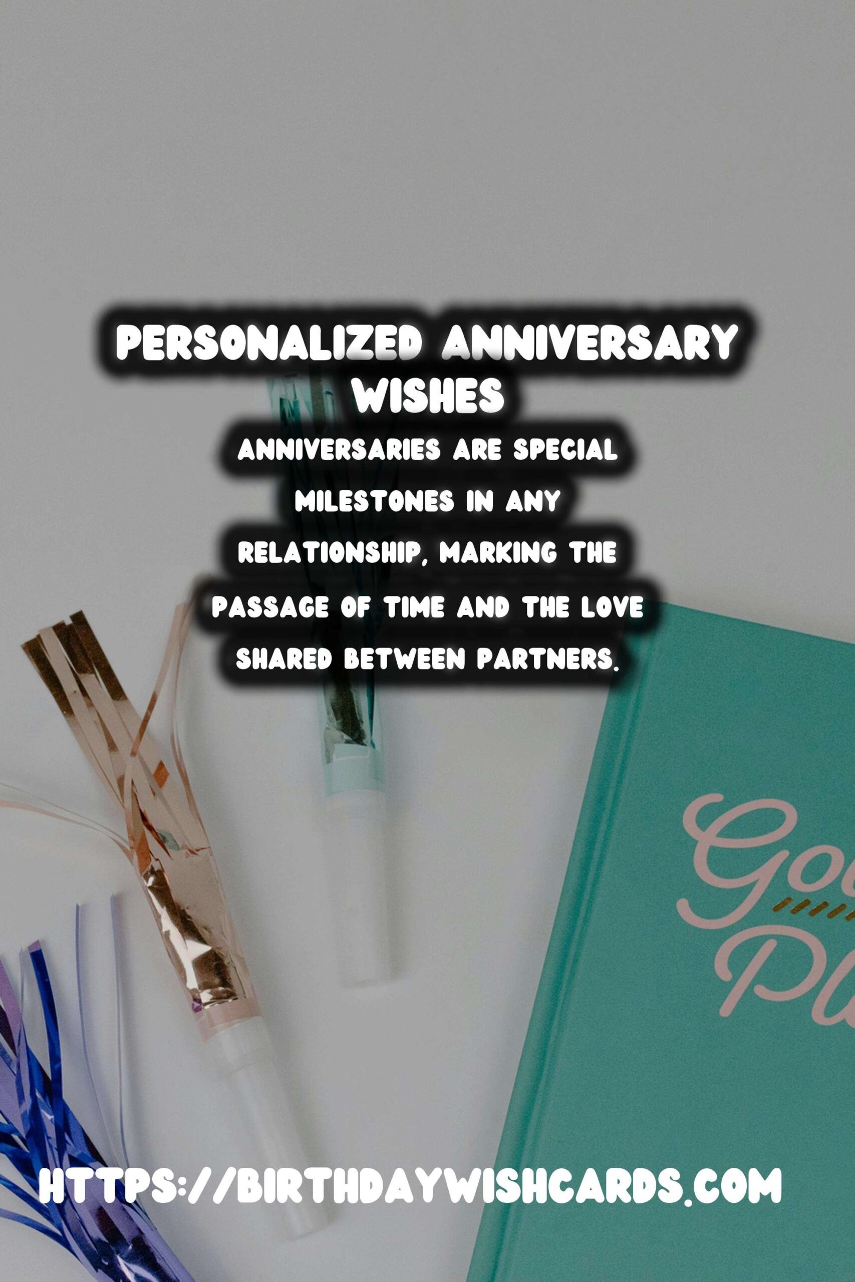 How to Personalize Anniversary Wishes For an Unforgettable Experience