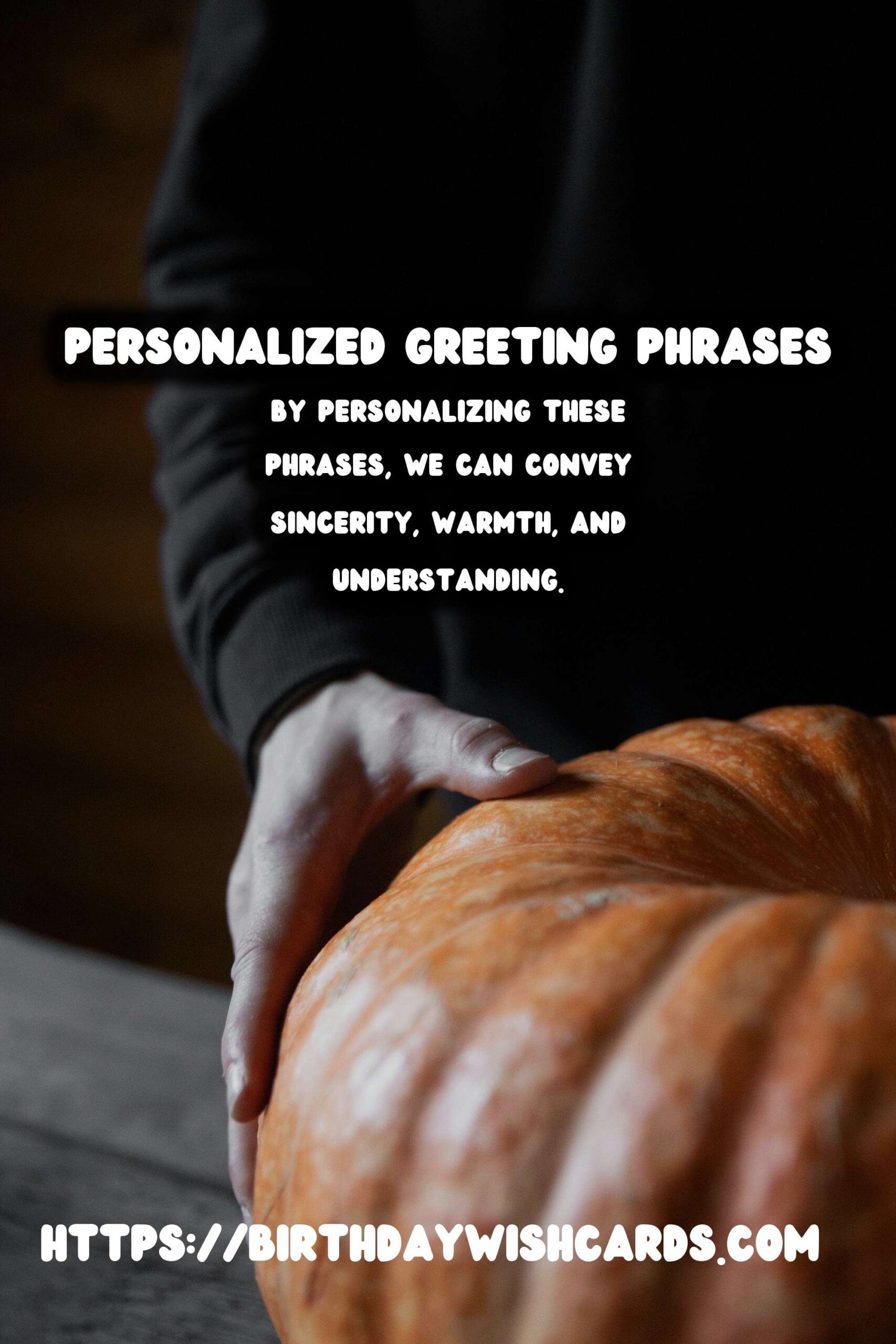 How to Personalize Meaningful Greeting Phrases to Try This Year