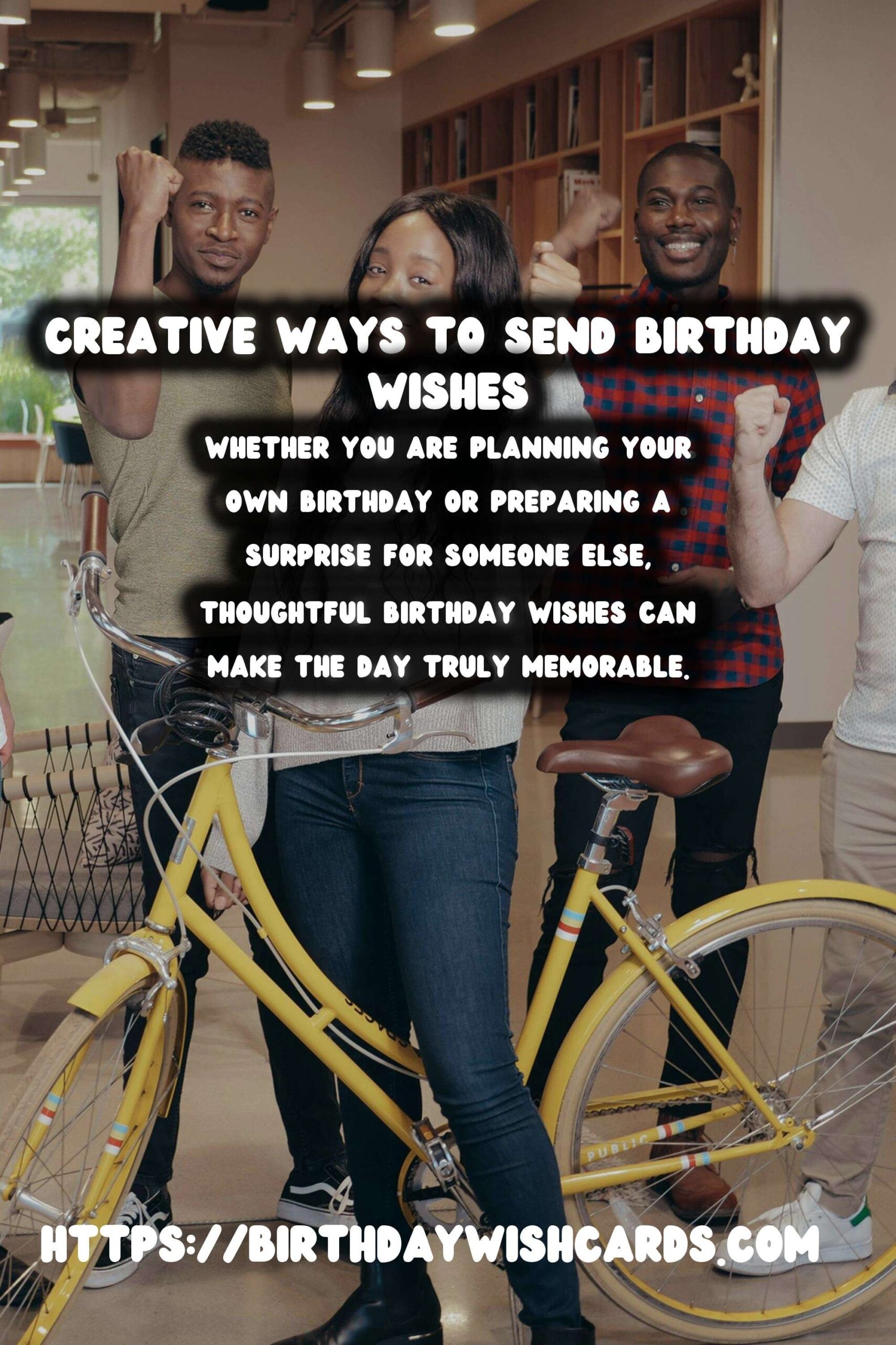 How to Plan Birthday Wishes to Make Your Day Special