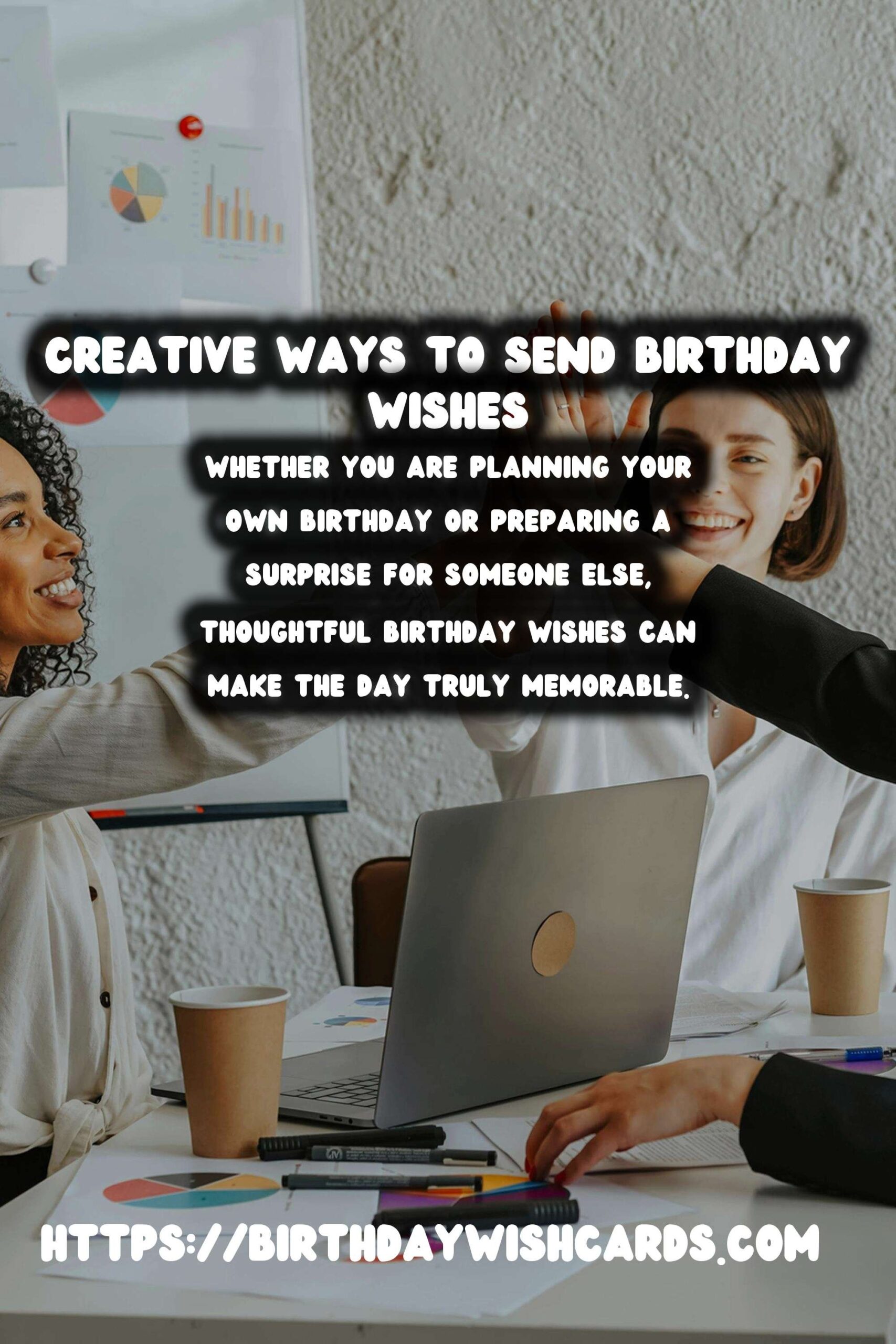 How to Plan Birthday Wishes to Make Your Day Special