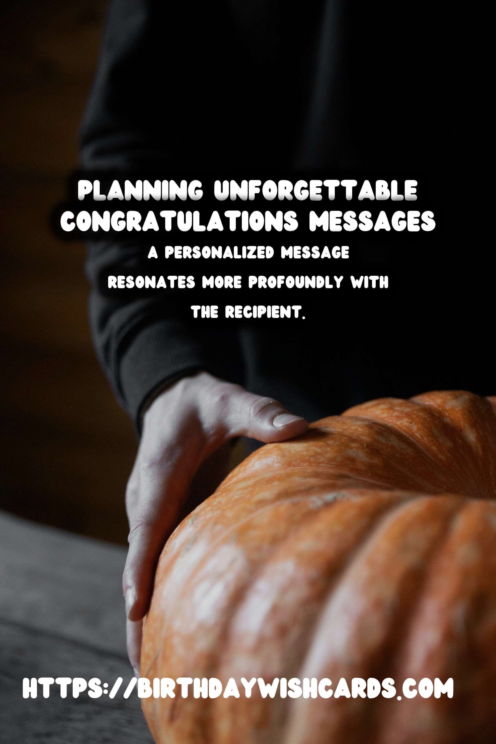 How to Plan Congratulations Messages For an Unforgettable Experience