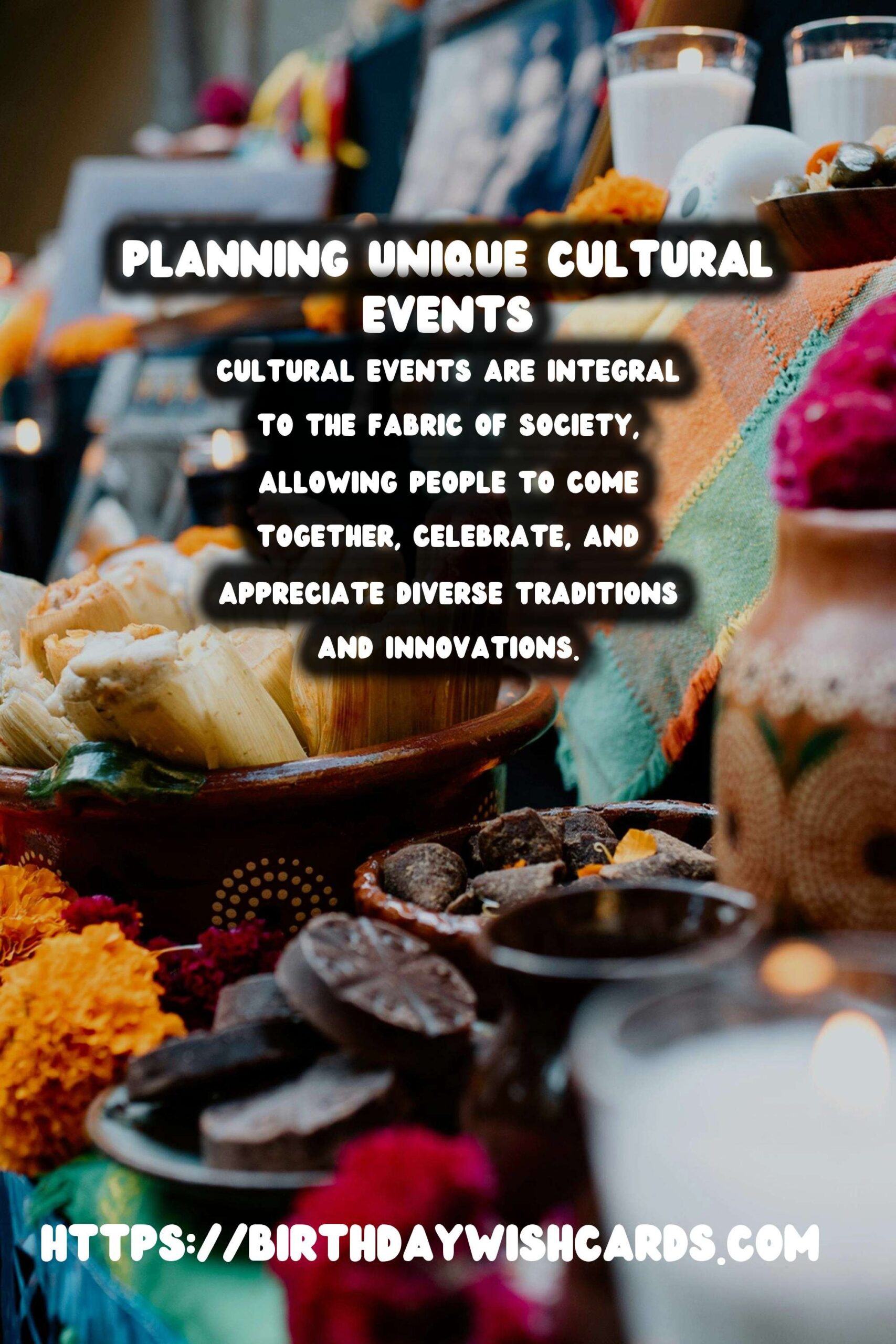 How to Plan Cultural Events That Are Unique