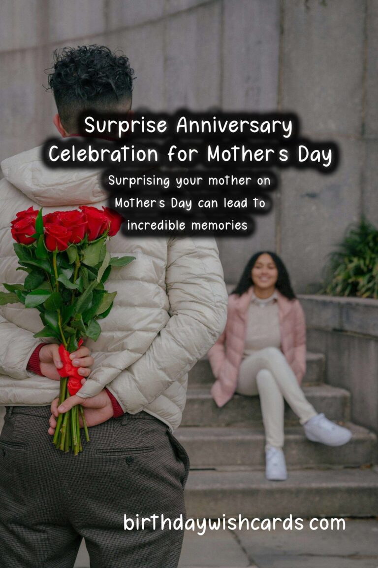 How to Plan a Surprise Anniversary for Mother’s Day