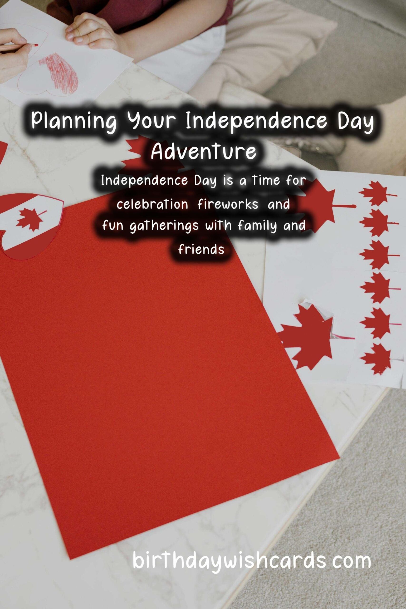 How to Plan the Perfect Independence Day Adventure