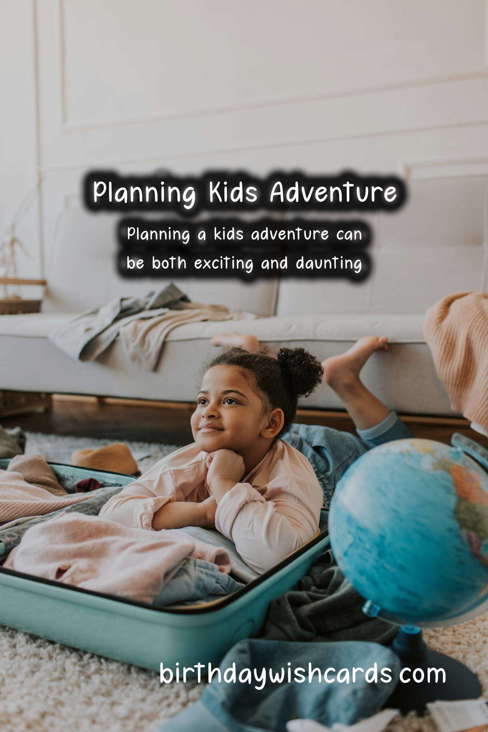 How to Plan the Perfect Kids Adventure