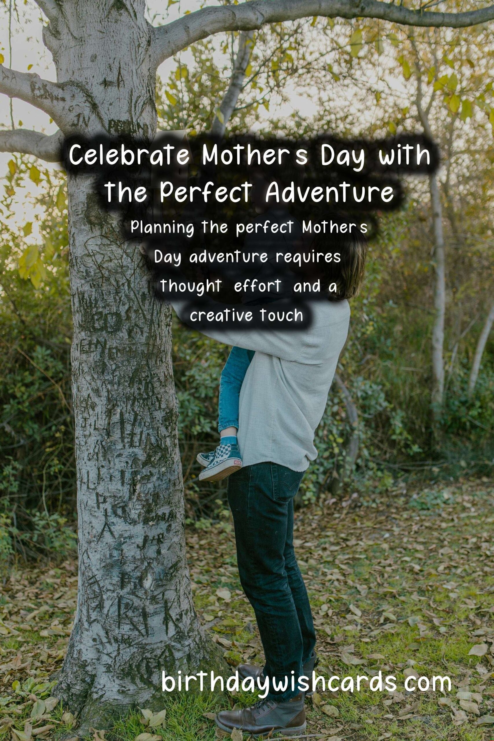 How to Plan the Perfect Mother's Day Adventure