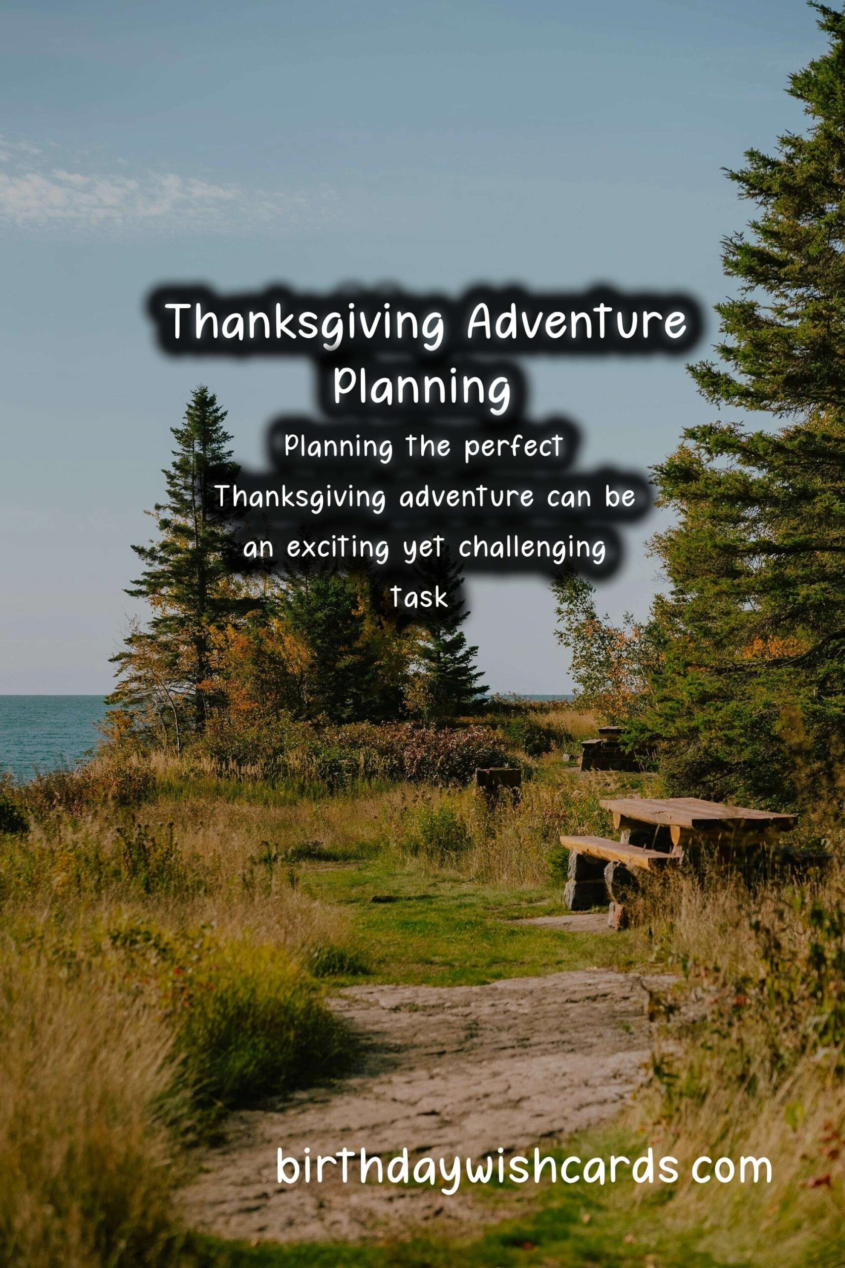 How to Plan the Perfect Thanksgiving Adventure