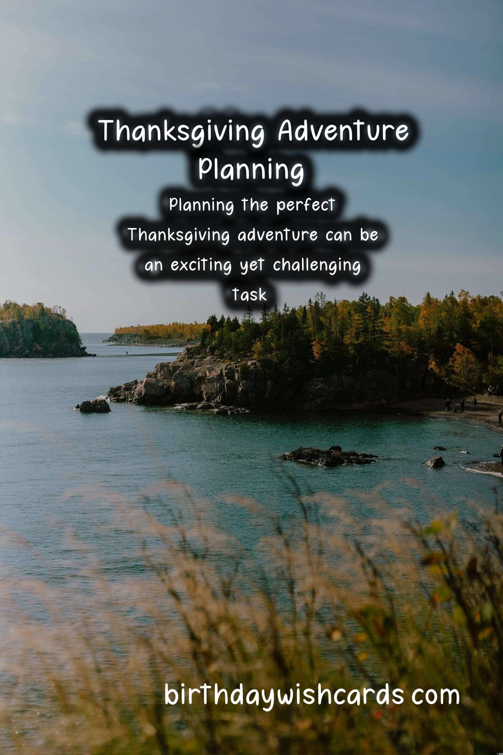 How to Plan the Perfect Thanksgiving Adventure