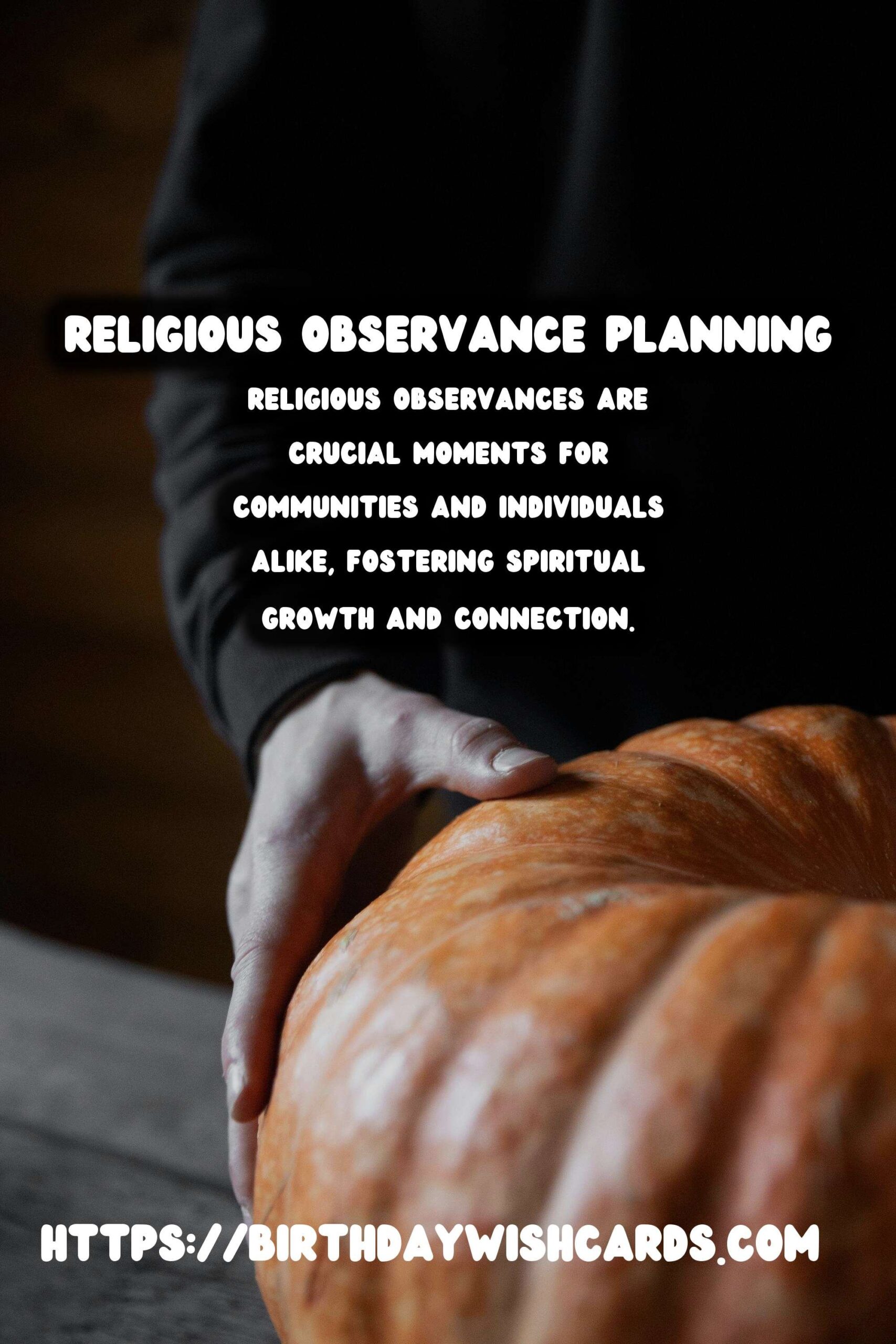 How to Prepare Religious Observance Planning to Try This Year