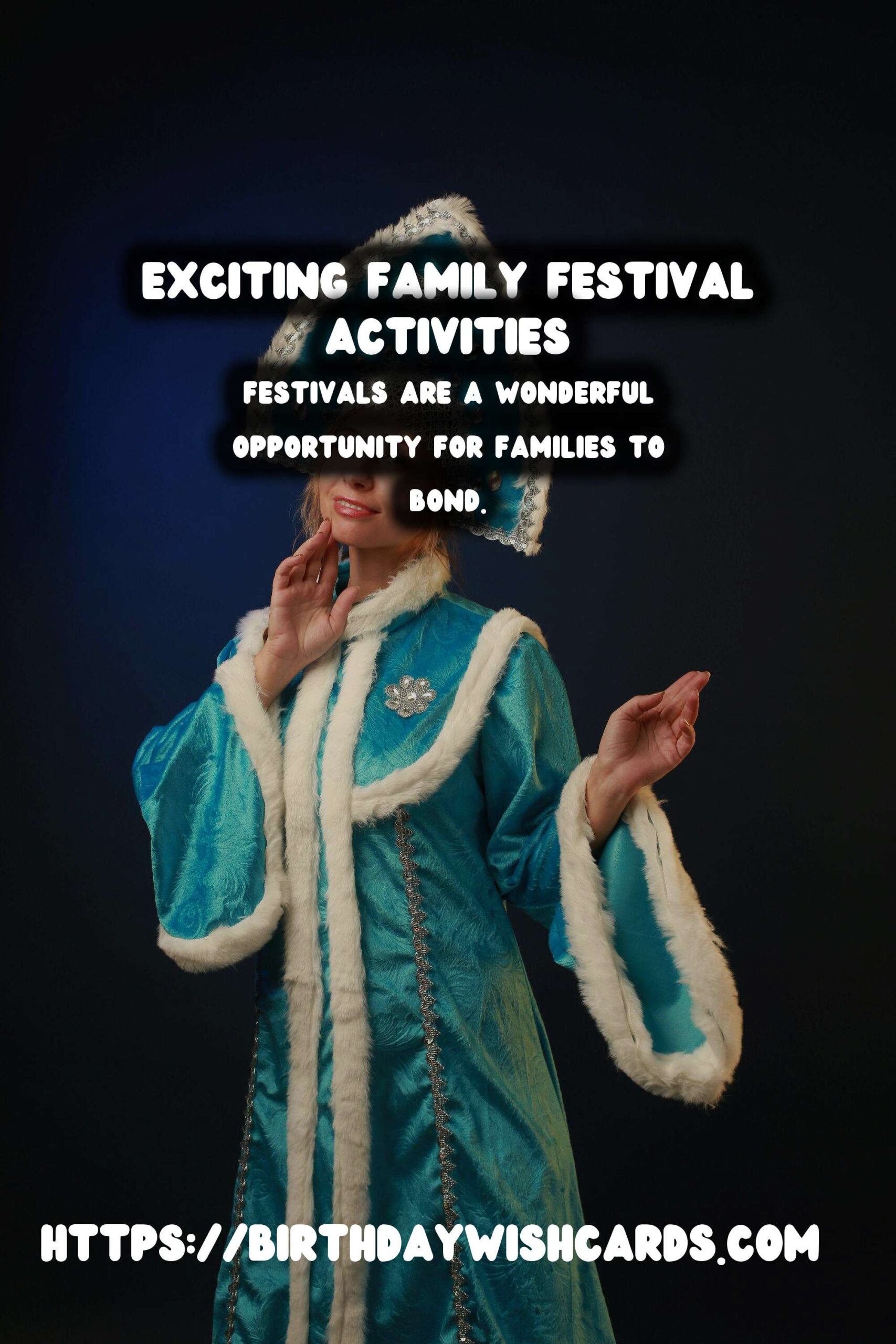 How to Write Festival Activities for Families for Lasting Impressions