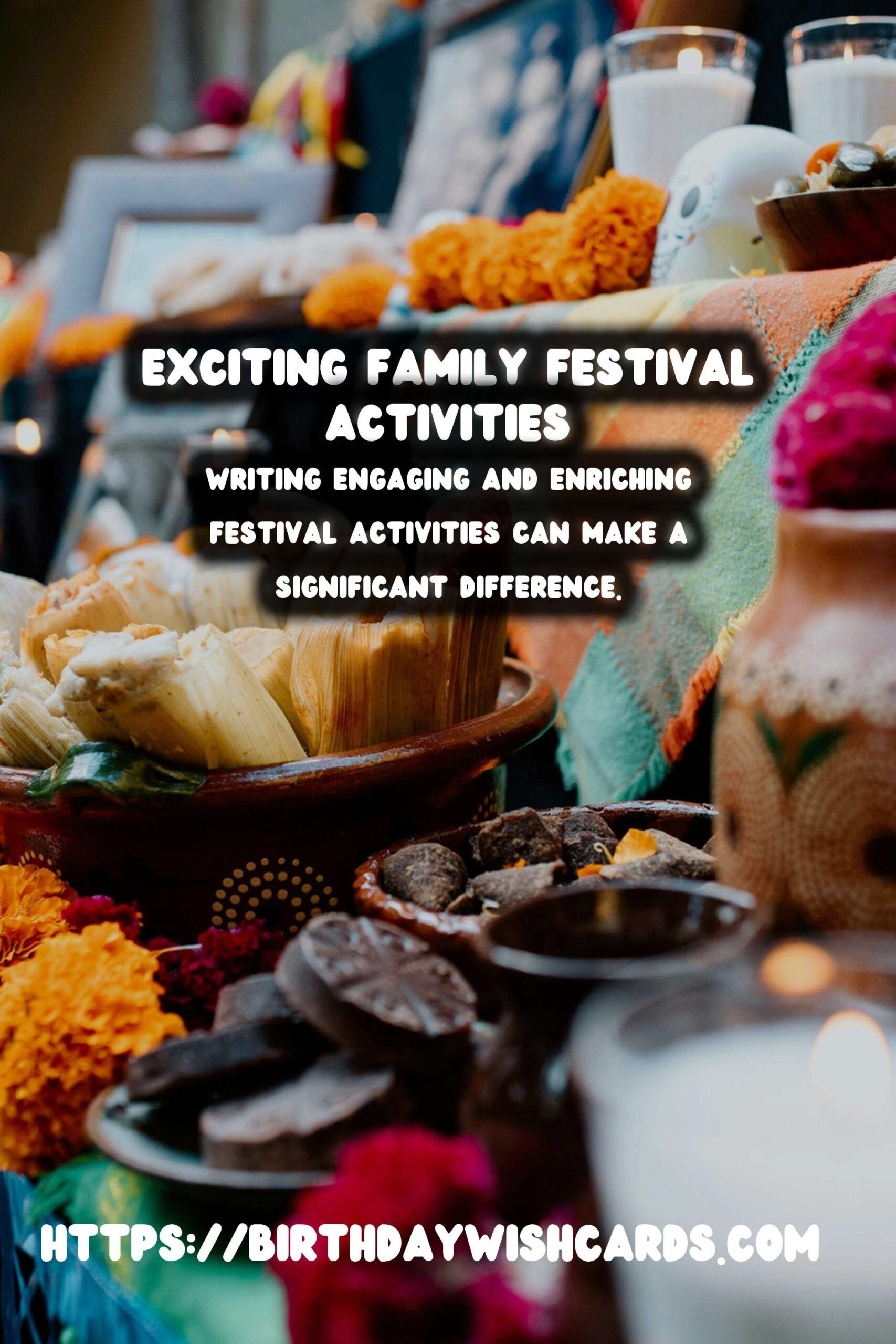 How to Write Festival Activities for Families for Lasting Impressions