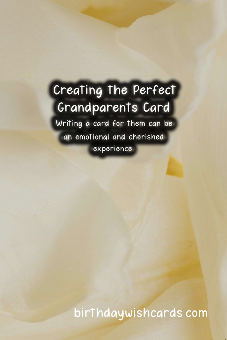 How to Write a Meaningful Grandparents Card: A Comprehensive Guide