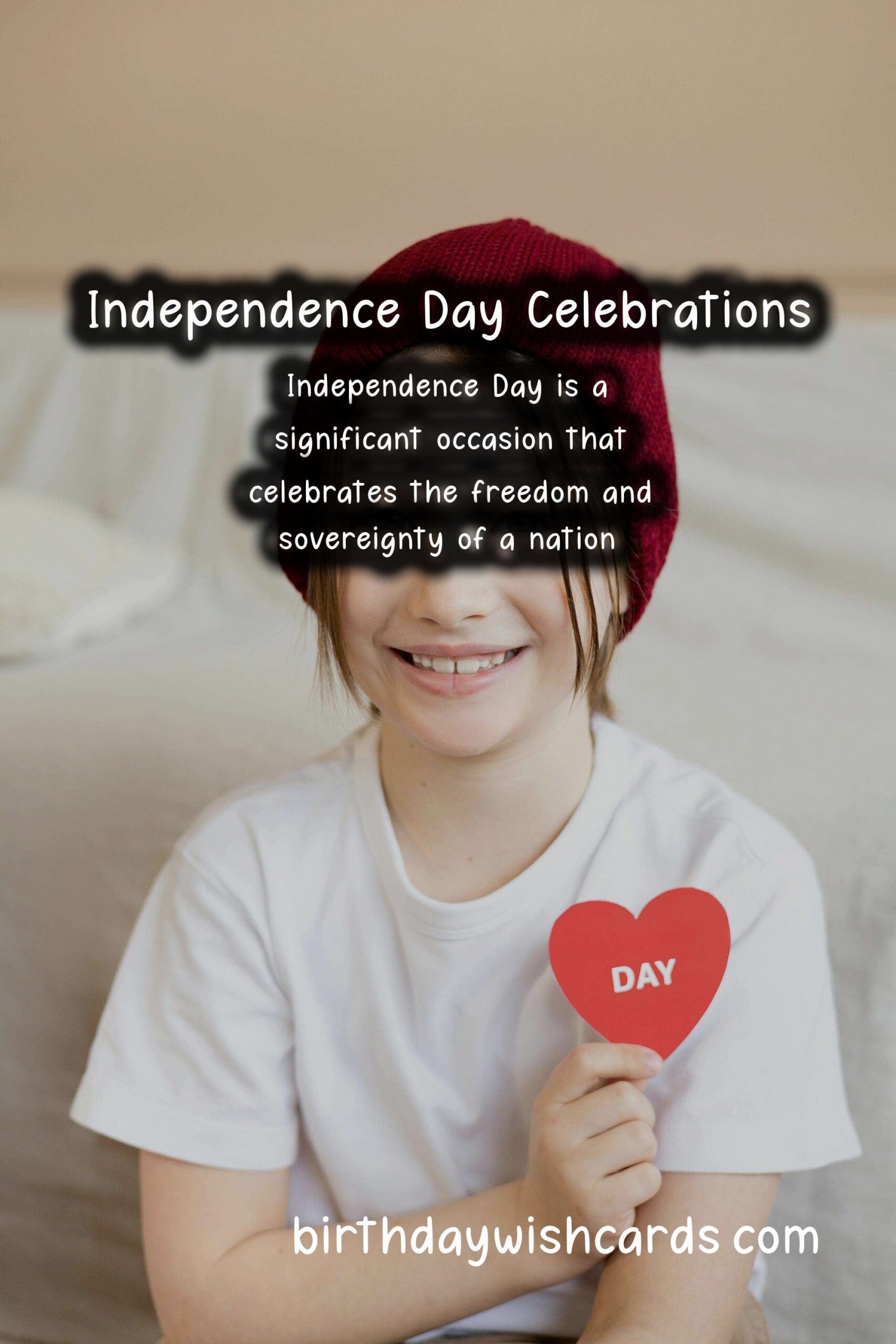 Independence Day Rituals and Traditions Explained
