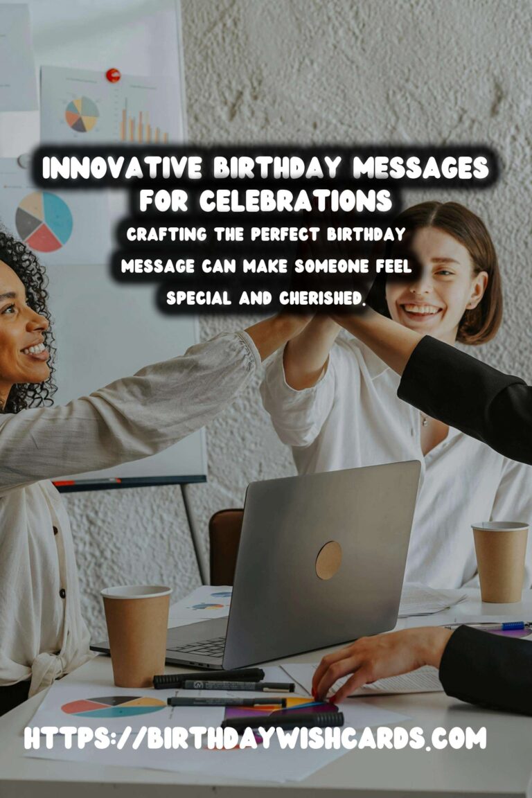 Innovative Birthday Messages to Make Your Day Special