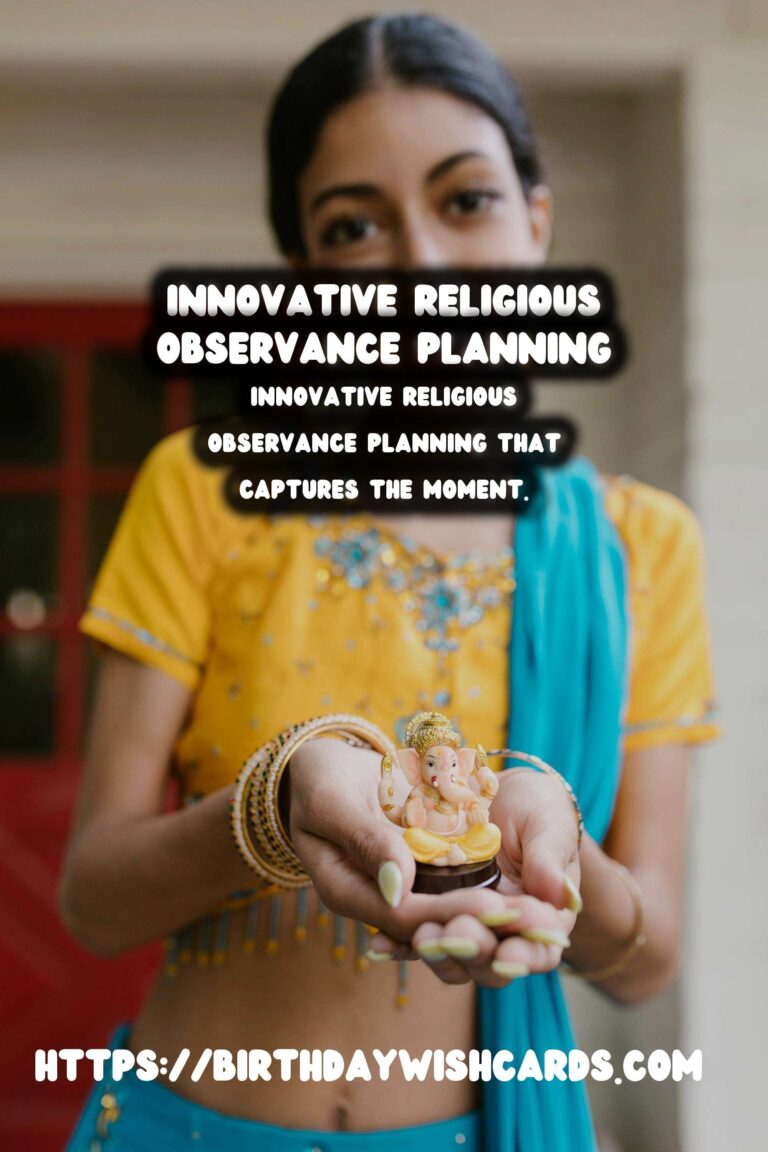 Innovative Religious Observance Planning That Captures the Moment