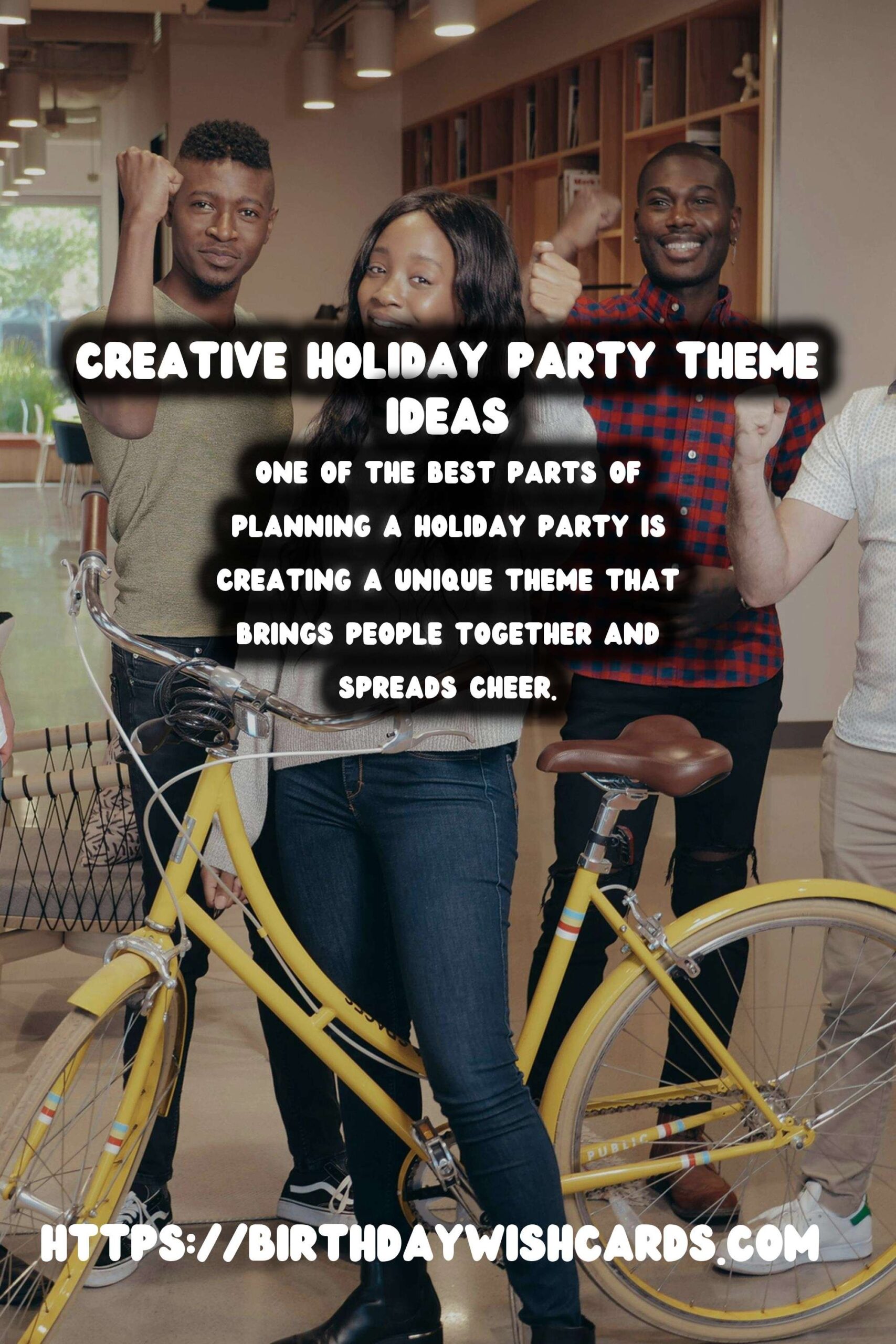 Innovative Ways to Write Holiday Party Themes