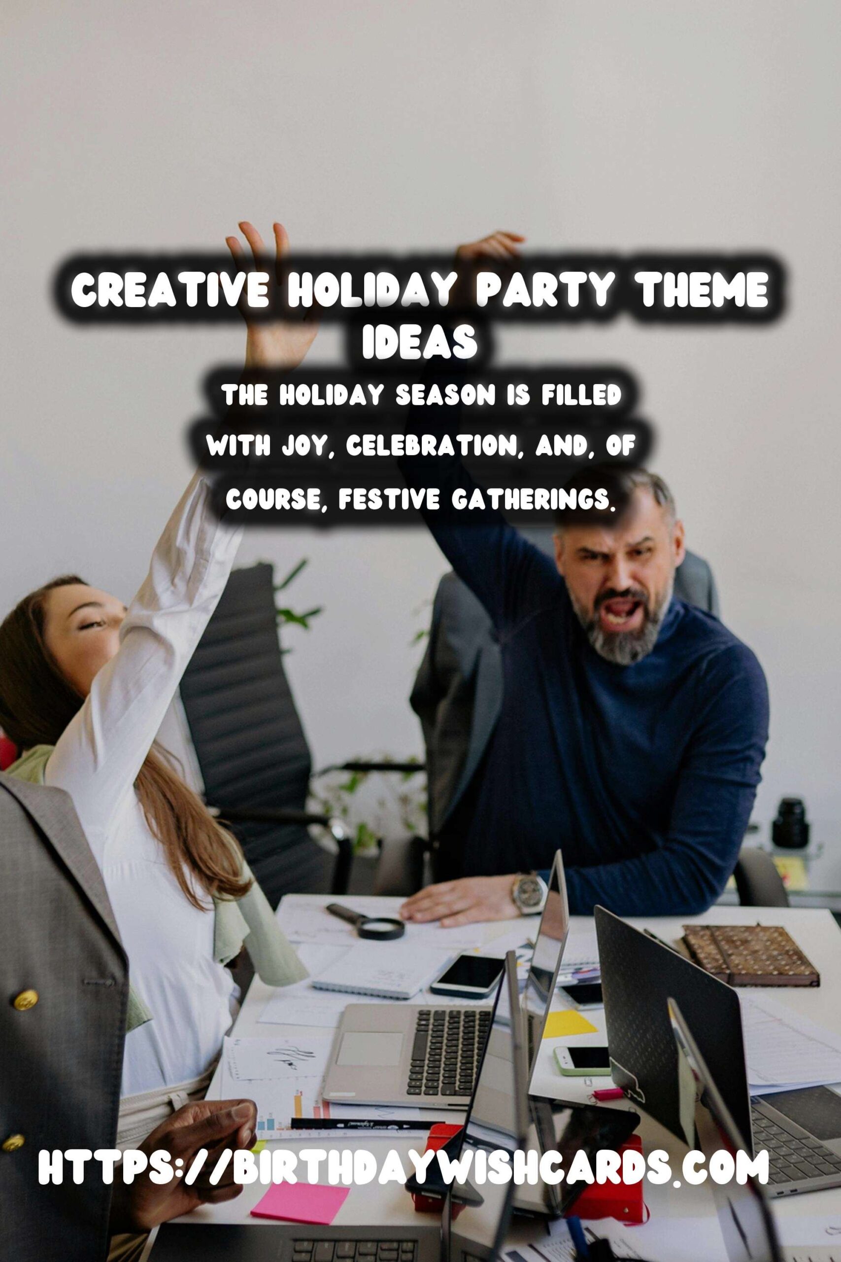 Innovative Ways to Write Holiday Party Themes