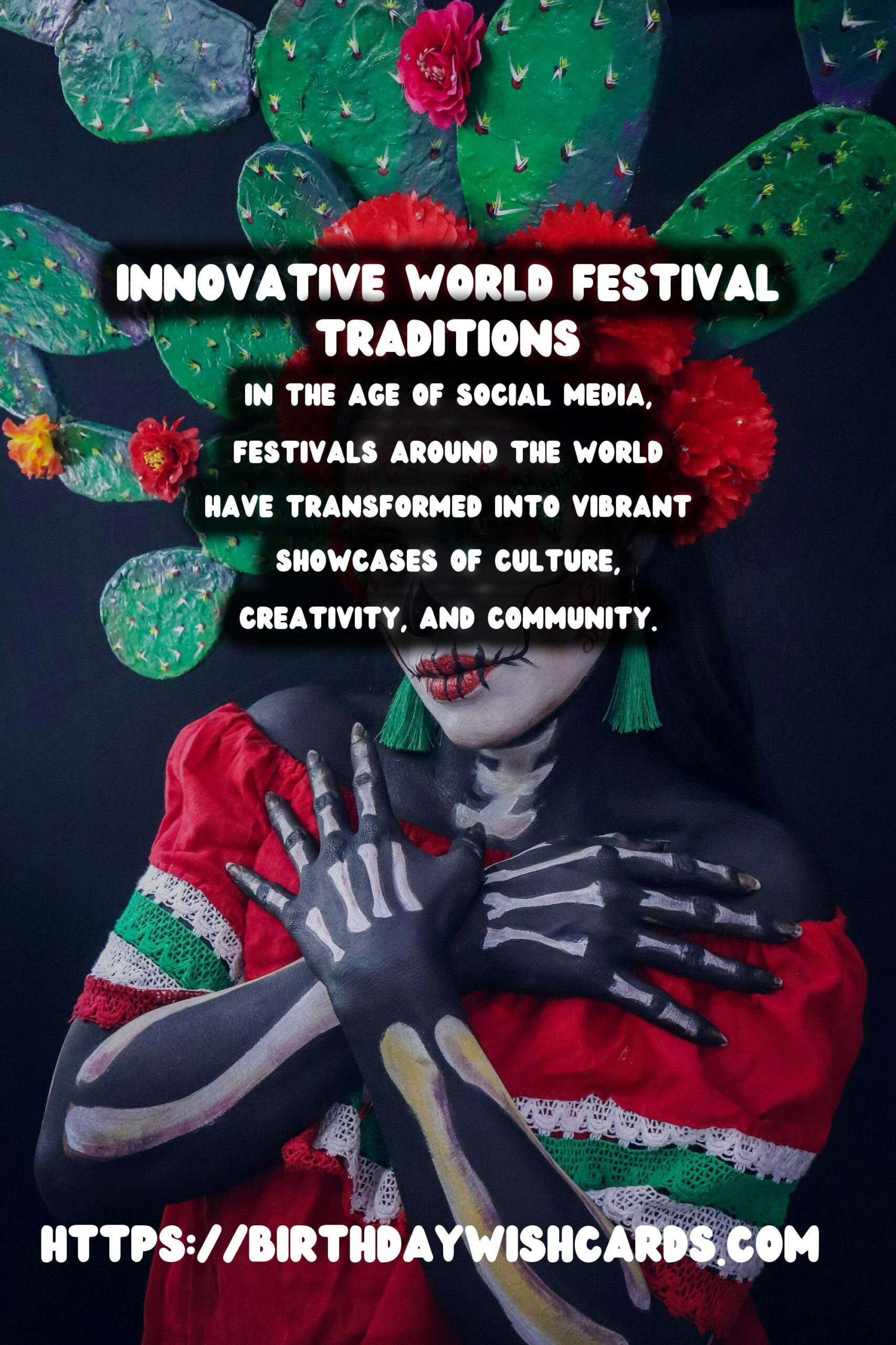 Innovative World Festival Traditions That Are Instagram-Worthy