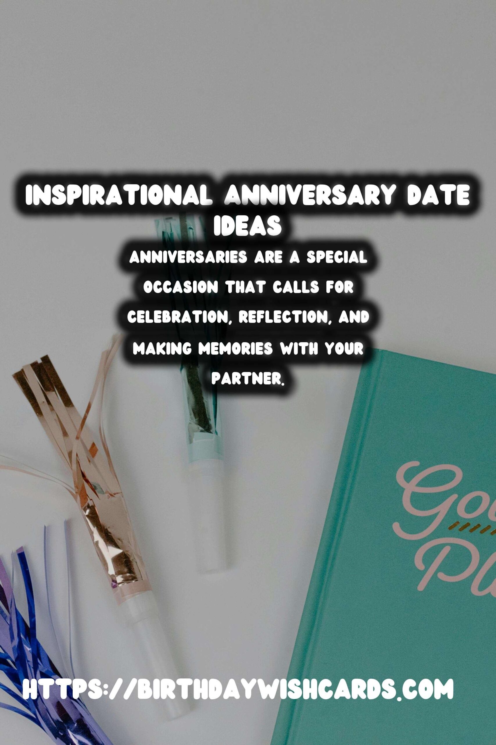 Inspirational Anniversary Date Ideas For Every Personality
