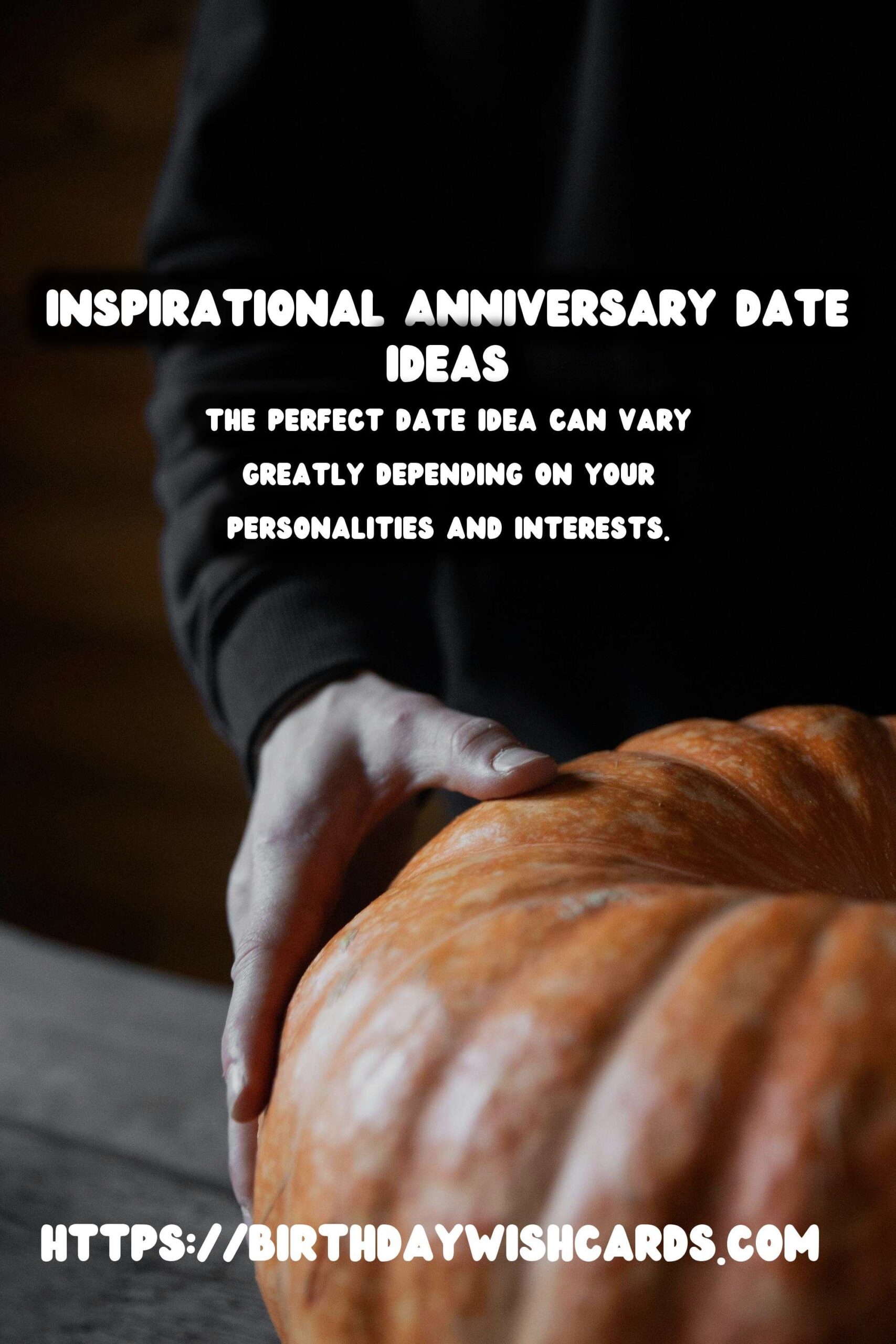 Inspirational Anniversary Date Ideas For Every Personality
