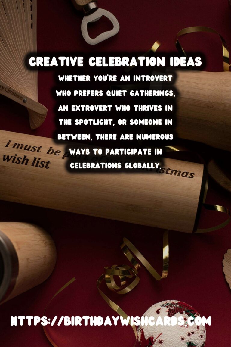 Inspirational Global Celebration Ideas For Every Personality