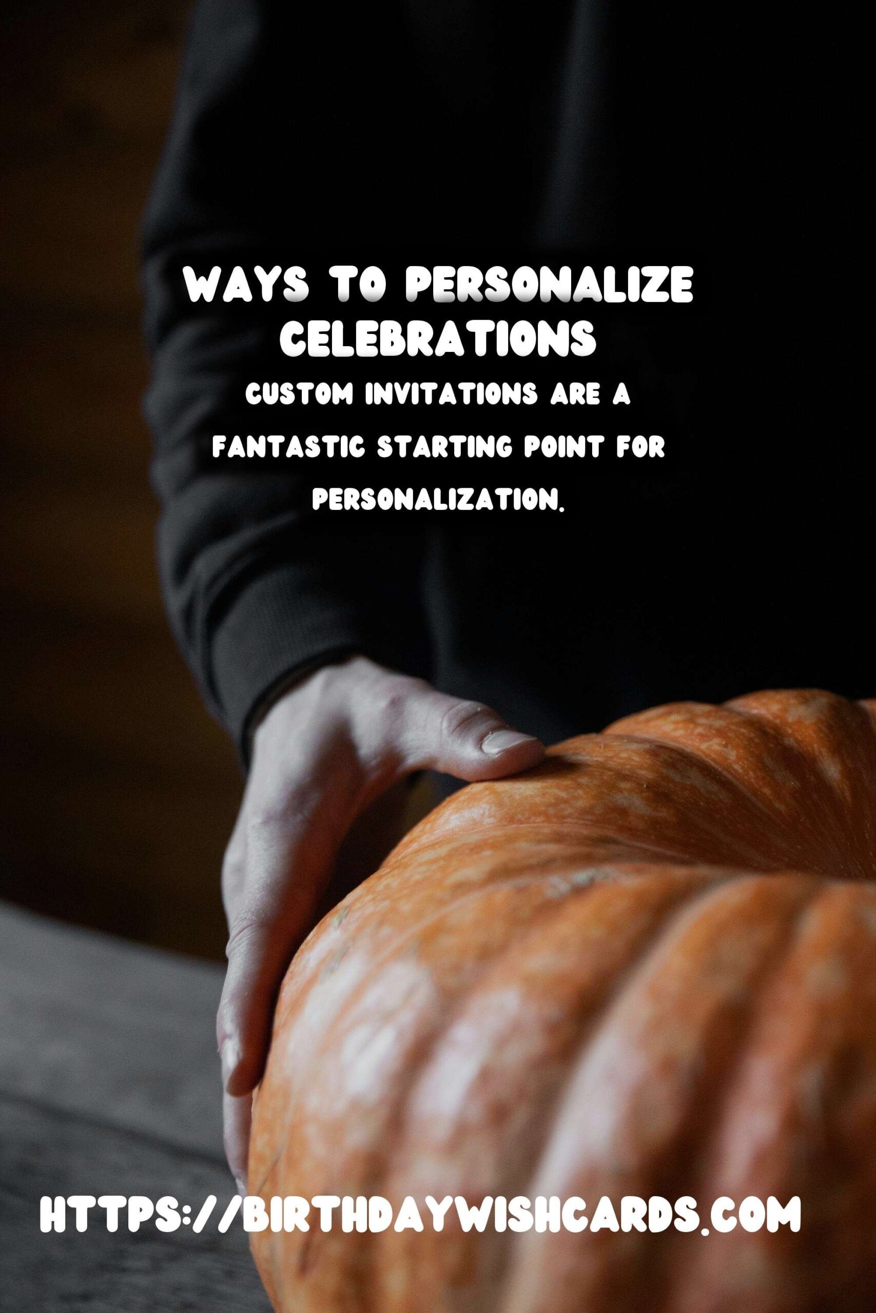 Inspirational Ways to Personalize Tradition-Based Celebration Ideas