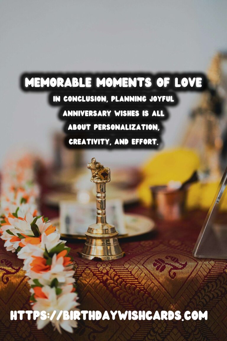 Joyful Ways to Plan Anniversary Wishes
