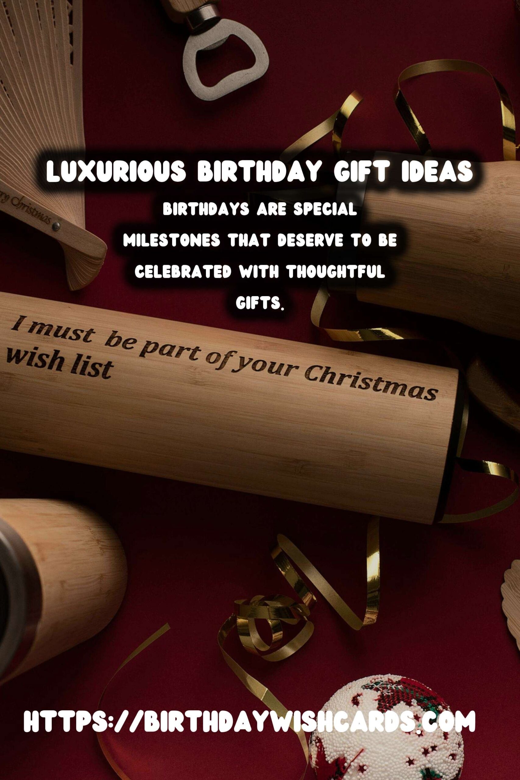 Luxurious Birthday Gift Ideas For Every Age Group
