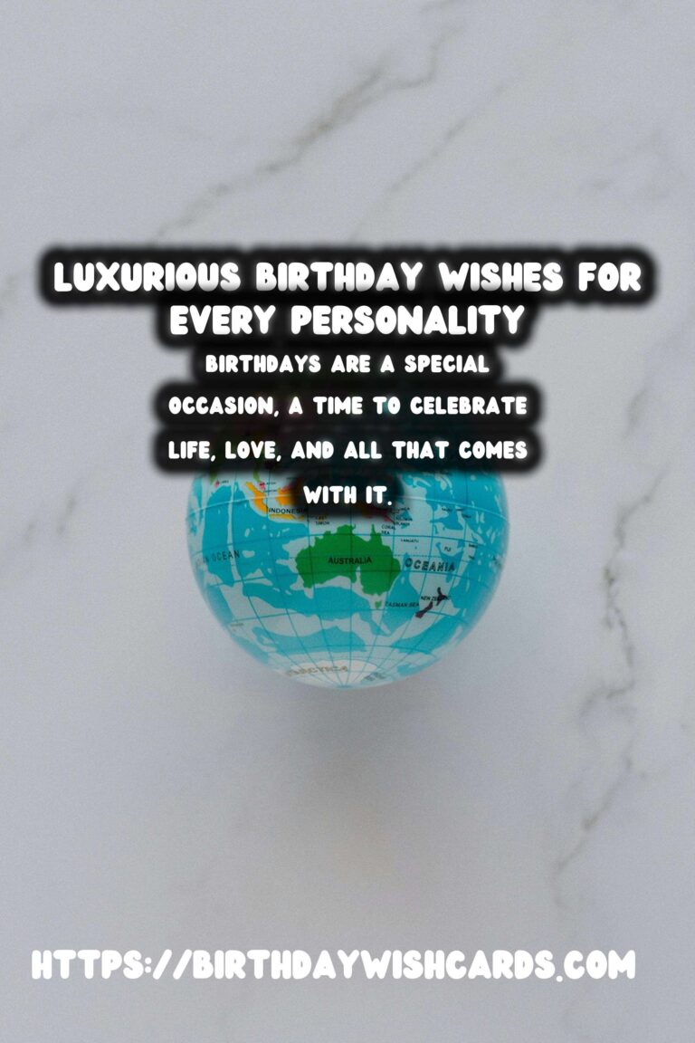 Luxurious Birthday Wishes For Every Personality