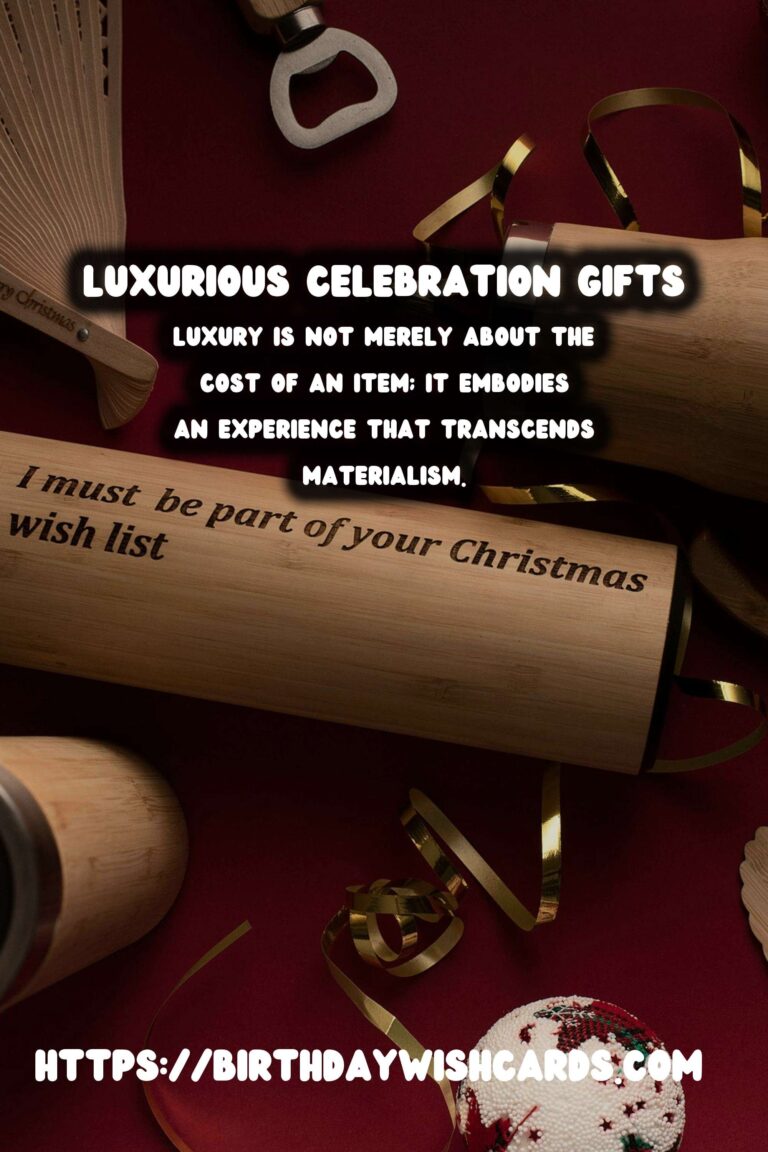 Luxurious Ways to Celebrate International Celebration Gifts