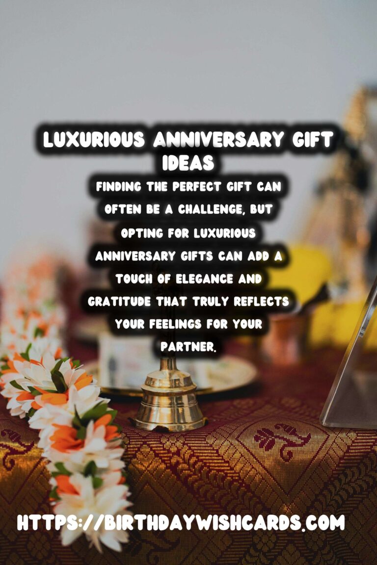 Luxurious Ways to Create Anniversary Gift Ideas